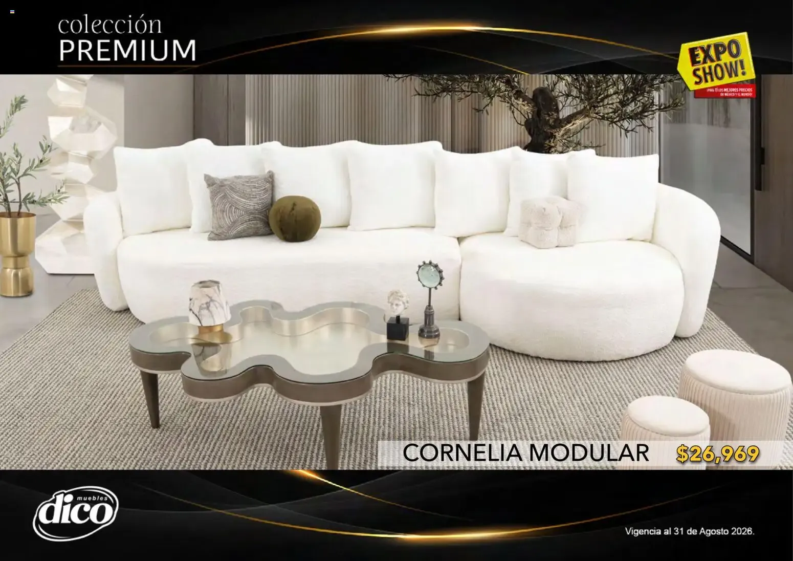 Catálogo de Muebles Dico Catálogo: Colección Premium y Expo Show! 1 de agosto al 31 de agosto 2026 - Pagina 30
