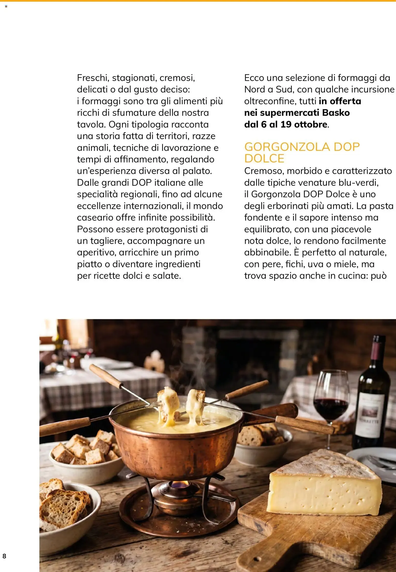Buon giorno! Un mondo di Formaggi - La rivista di Basko da 12 ottobre a 30 novembre di 2026 - Pagina del volantino 8