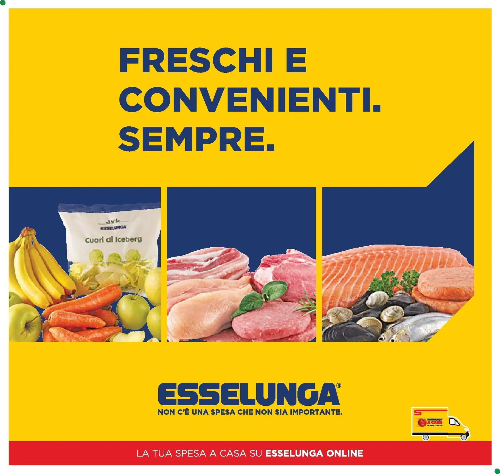 Volantino attuale di Esselunga - Freschi e Convenienti. Sempre. valido dal mercoledì 01/07/2026 al lunedì 31/08/2026 da 1 luglio a 31 agosto di 2026 - Pagina del volantino 1