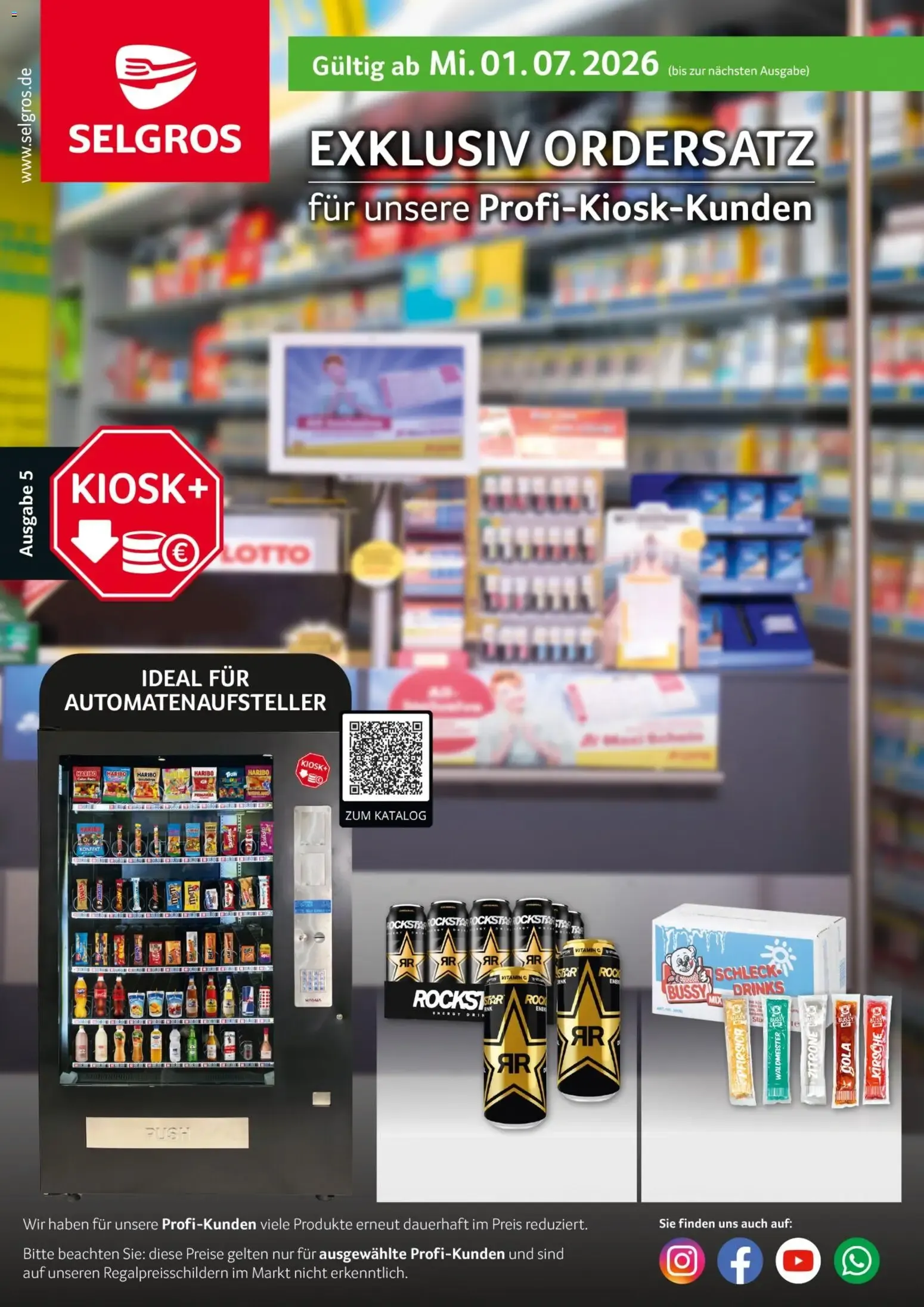 SELGROS EXKLUSIV ORDERSATZ für unsere Profi-Kiosk-Kunden von 1. Juli bis 31. August 2026 - Prospekt seite 1