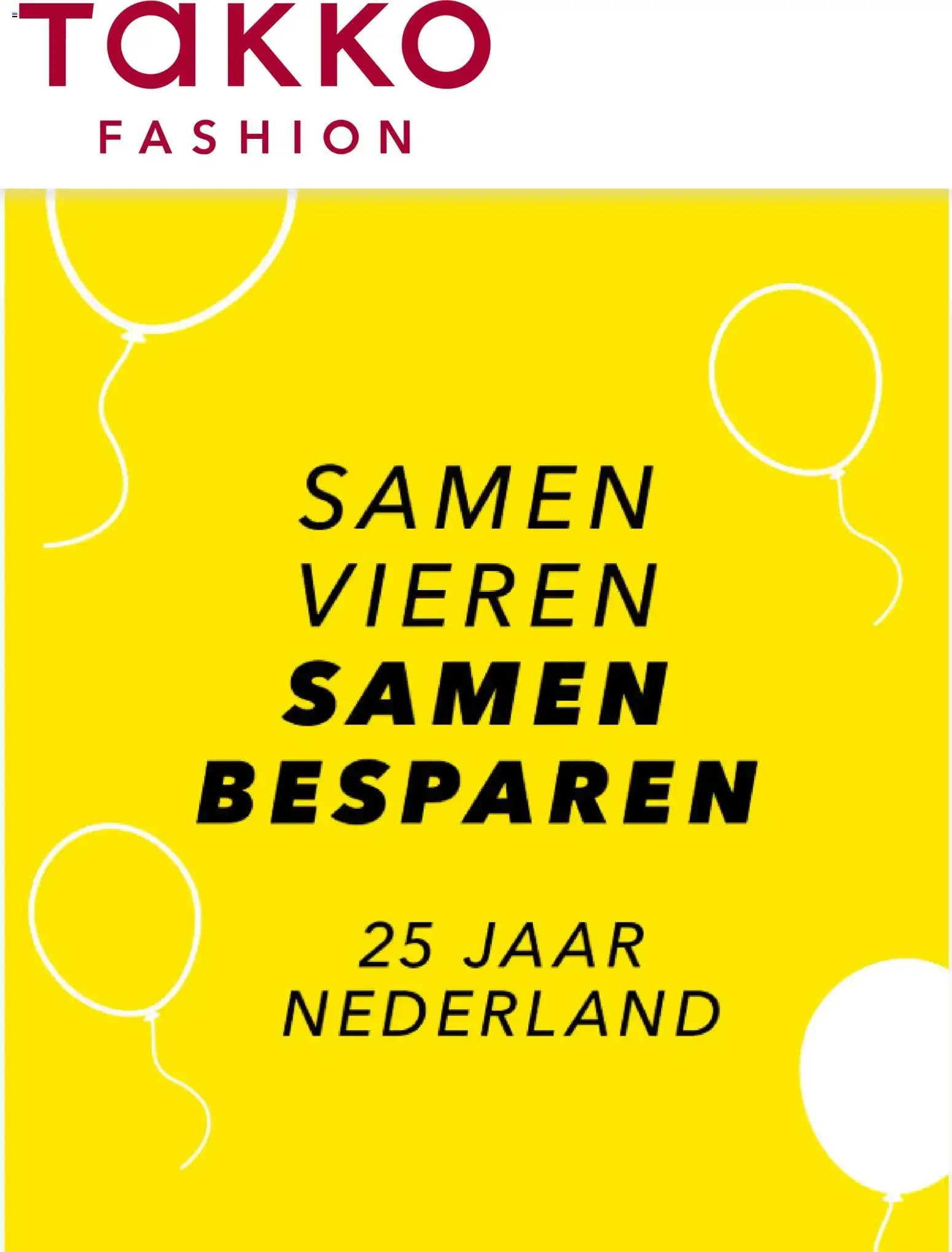 Takko Fashion: Samen Vieren Samen Besparen - 25 Jaar Nederland van 22 september tot 6 oktober 2026 - Folder pagina 1