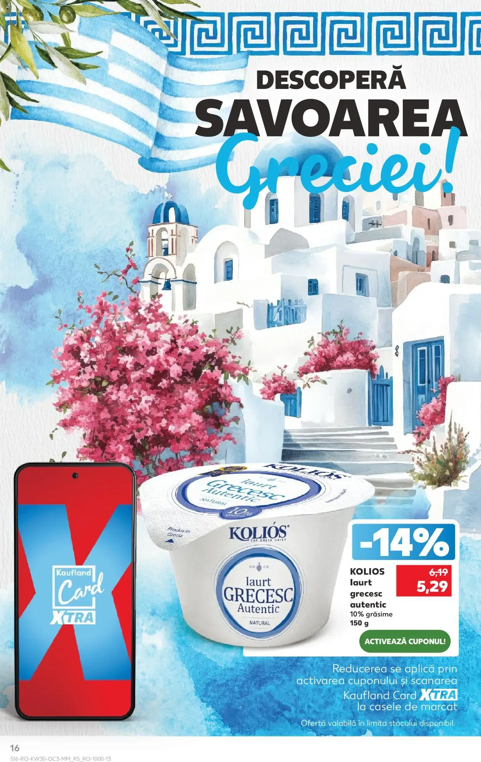 Catalog Kaufland - Descoperă Savoarea Greciei de la 22 iulie până la 28 iulie 2026 - Revista Pagina 16