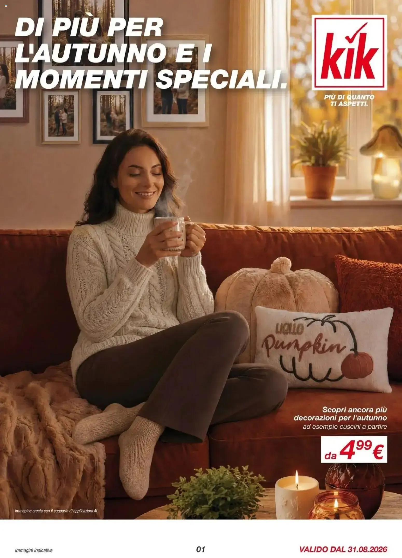 DI PIÙ PER L'AUTUNNO E I MOMENTI SPECIALI. da 31 agosto a 6 settembre di 2026 - Pagina del volantino 1