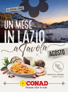 GLI SPECIALI CONAD - UN MESE IN LAZIO a Tavola da 27 luglio a 9 agosto di 2026 - Pagina del volantino 1