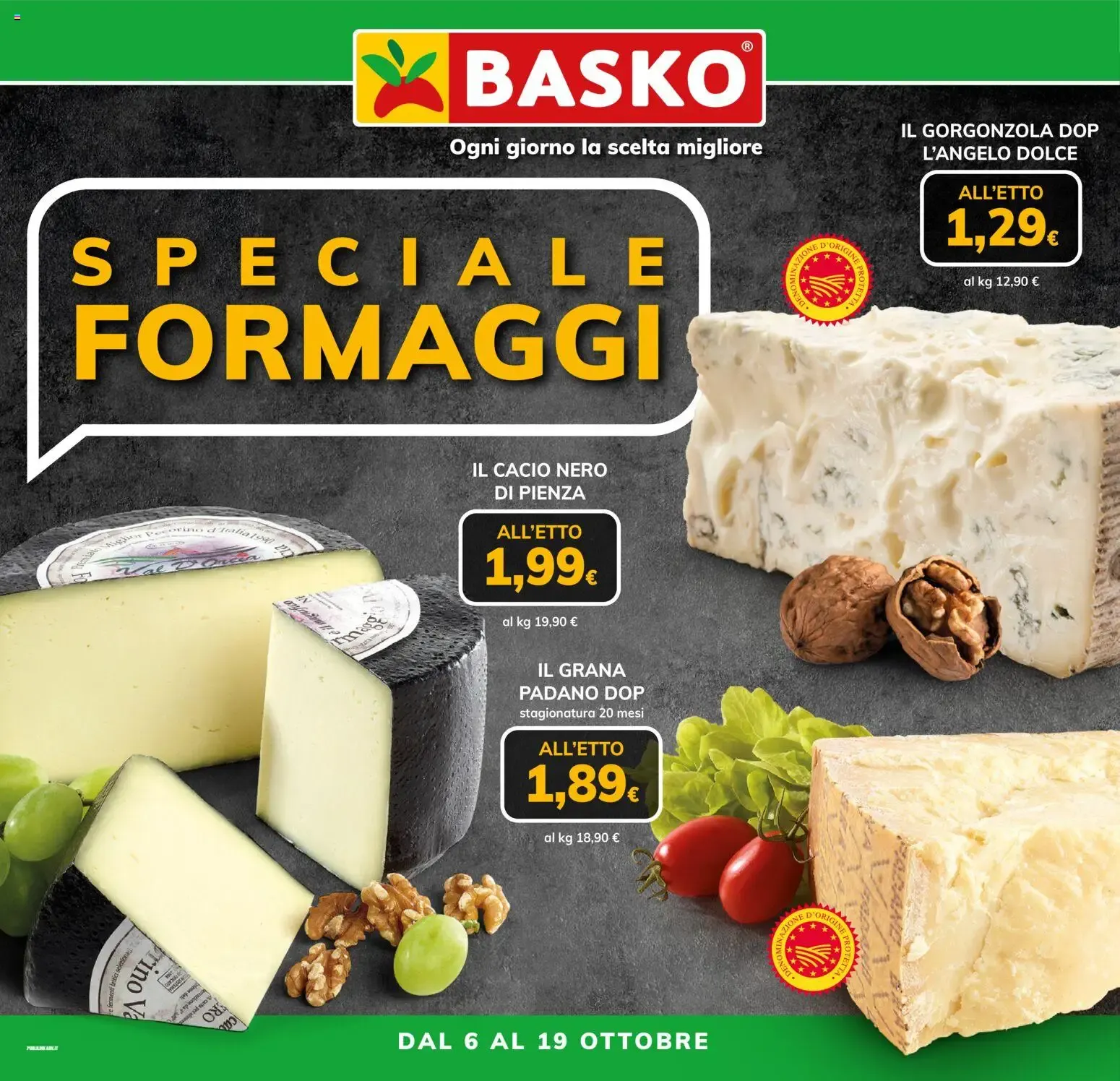Nuovo Basko volantino Speciale Formaggi dal 06/10/2026 > offerte anteprima 🛍️ da 6 ottobre a 19 ottobre di 2026 - Pagina del volantino 1