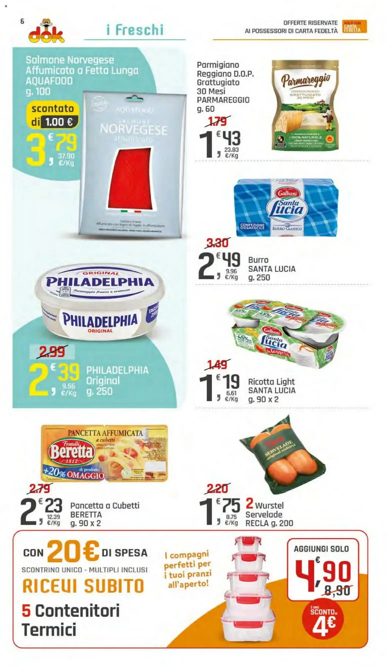 DOK SUPERMERCATI: OFFERTE DAL 23 LUGLIO AL 2 AGOSTO 2026 da 23 luglio a 2 agosto di 2026 - Pagina del volantino 6