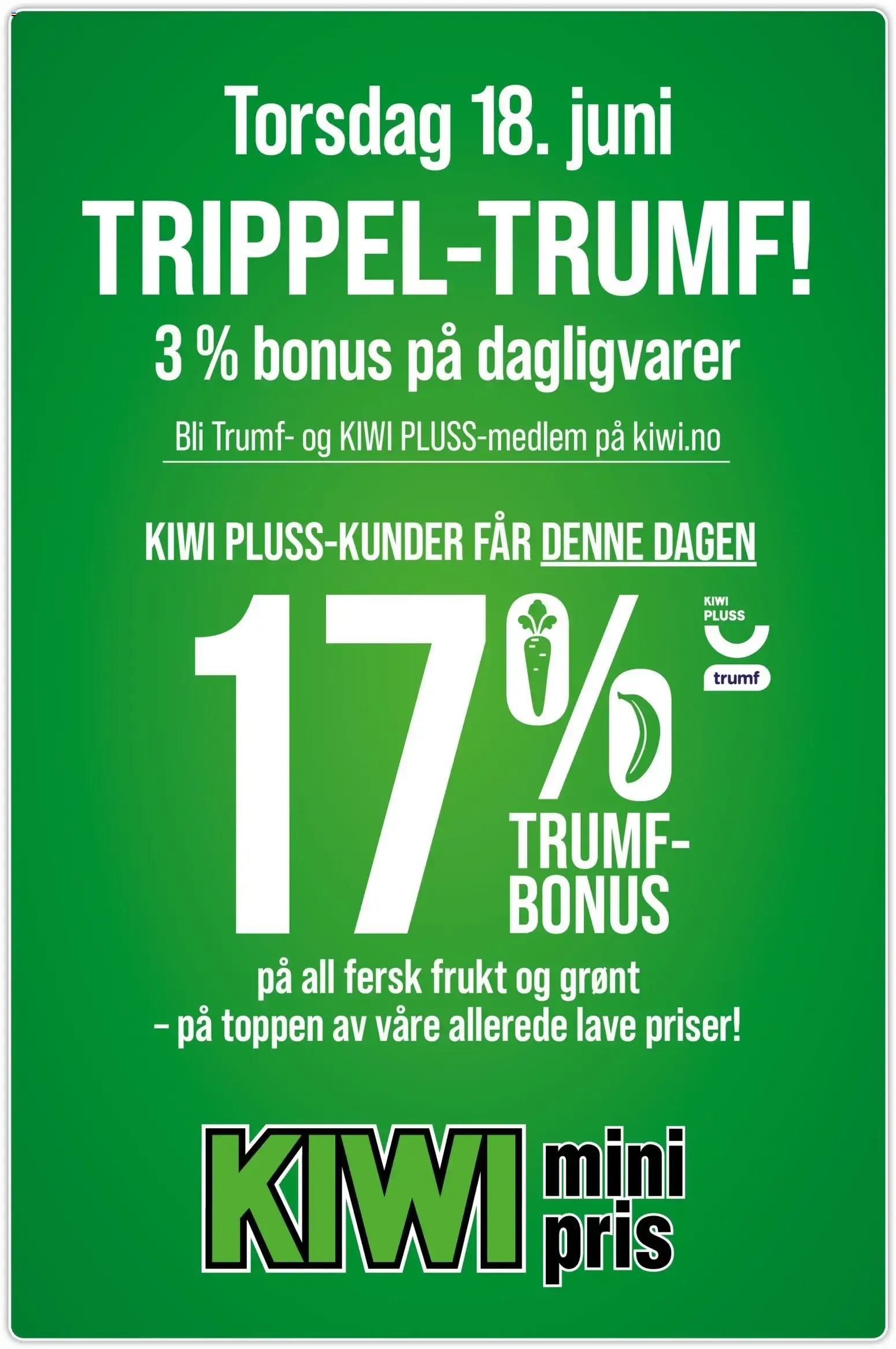 Torsdag 18. juni TRIPPEL-TRUMF! fra 18. juni til 18. juni 2026 - kundeavisside 1