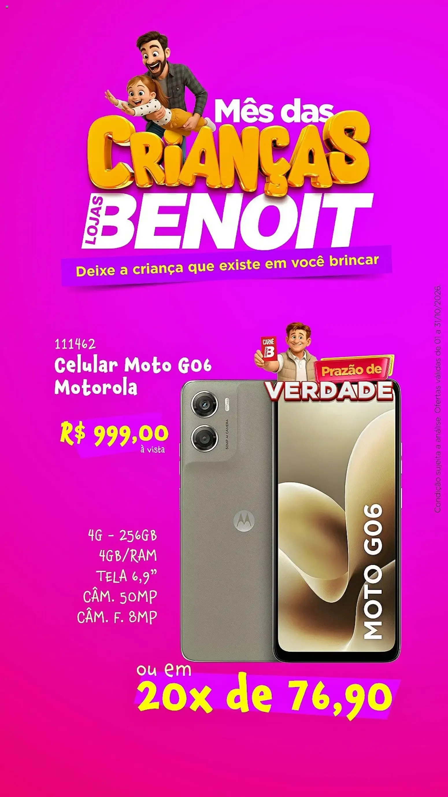 Encarte de Mês das Crianças Lojas Benoit - Celular Moto G06 1 de outubro até 31 de outubro 2026 - Pagina 1