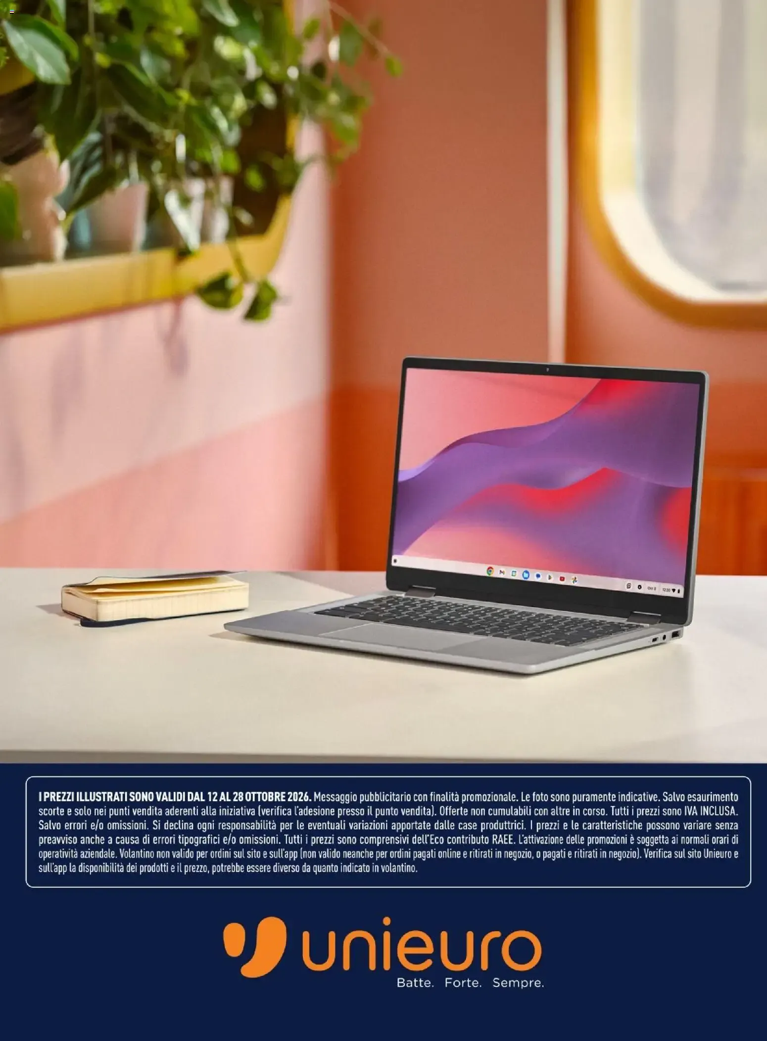 Nuovo Unieuro volantino Chromebook dal 12/10/2026 > offerte anteprima 🛍️ da 12 ottobre a 28 ottobre di 2026 - Pagina del volantino 8