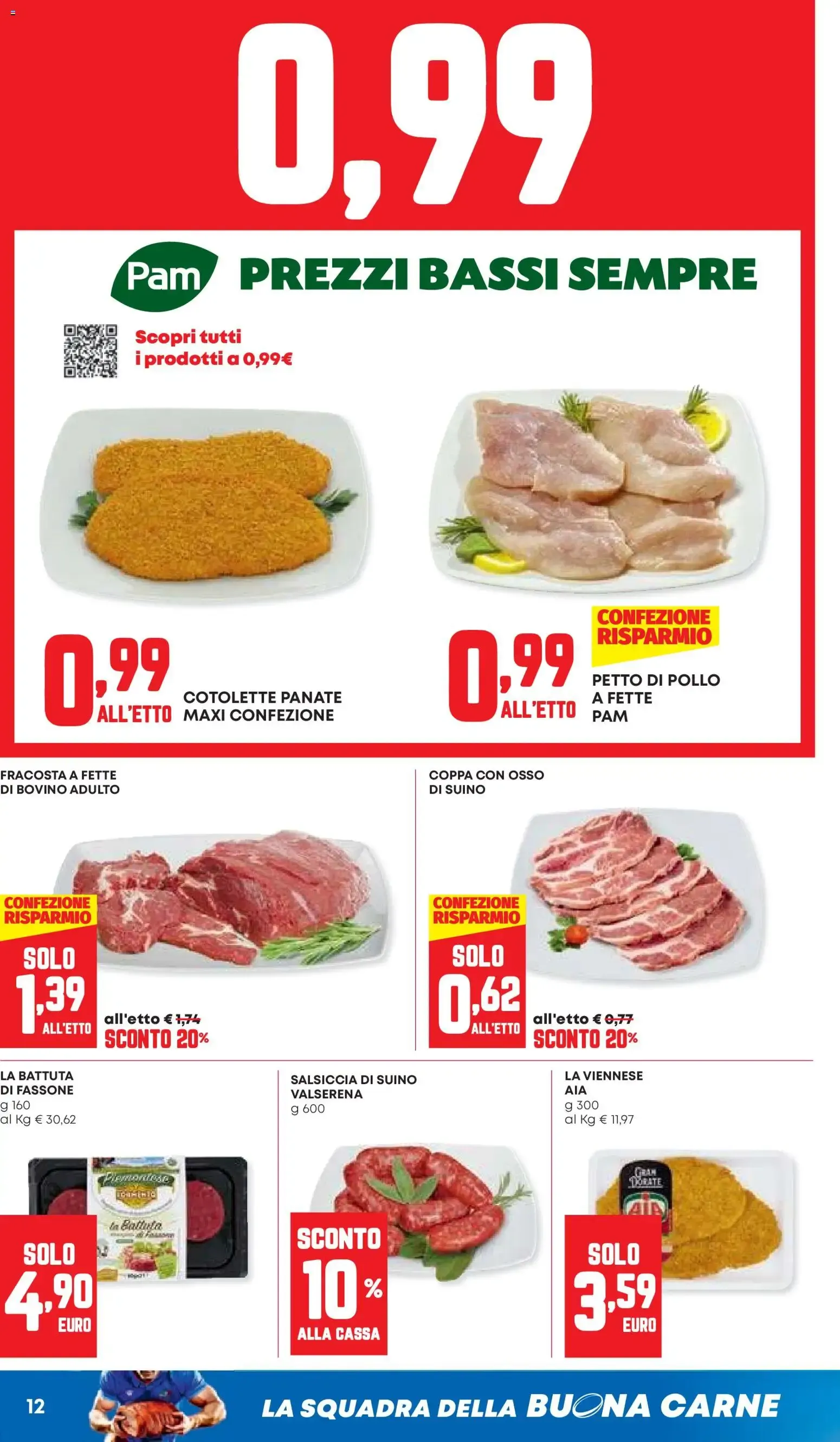 Pam Panorama - Imperdibile Convenienza da 16 luglio a 29 luglio di 2026 - Pagina del volantino 12
