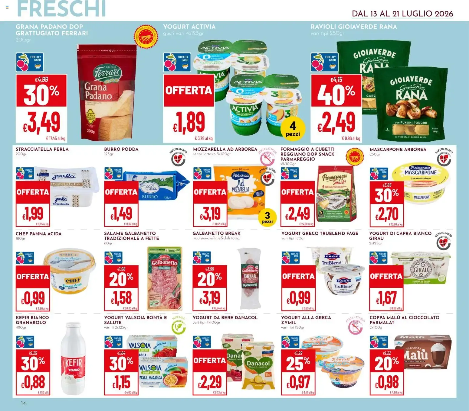 IPER PAN & superpan: OFFERTE AL COSTO y SCONTO 20% SU TUTTA LA SPESA da 13 luglio a 21 luglio di 2026 - Pagina del volantino 14