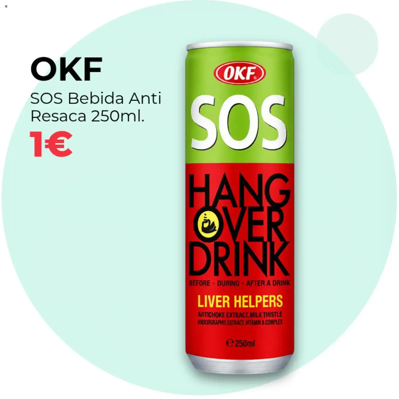Catálogo de OKF SOS Bebida Anti Resaca 250ml - 1€ 4 de agosto al 9 de agosto 2026 - Página 1