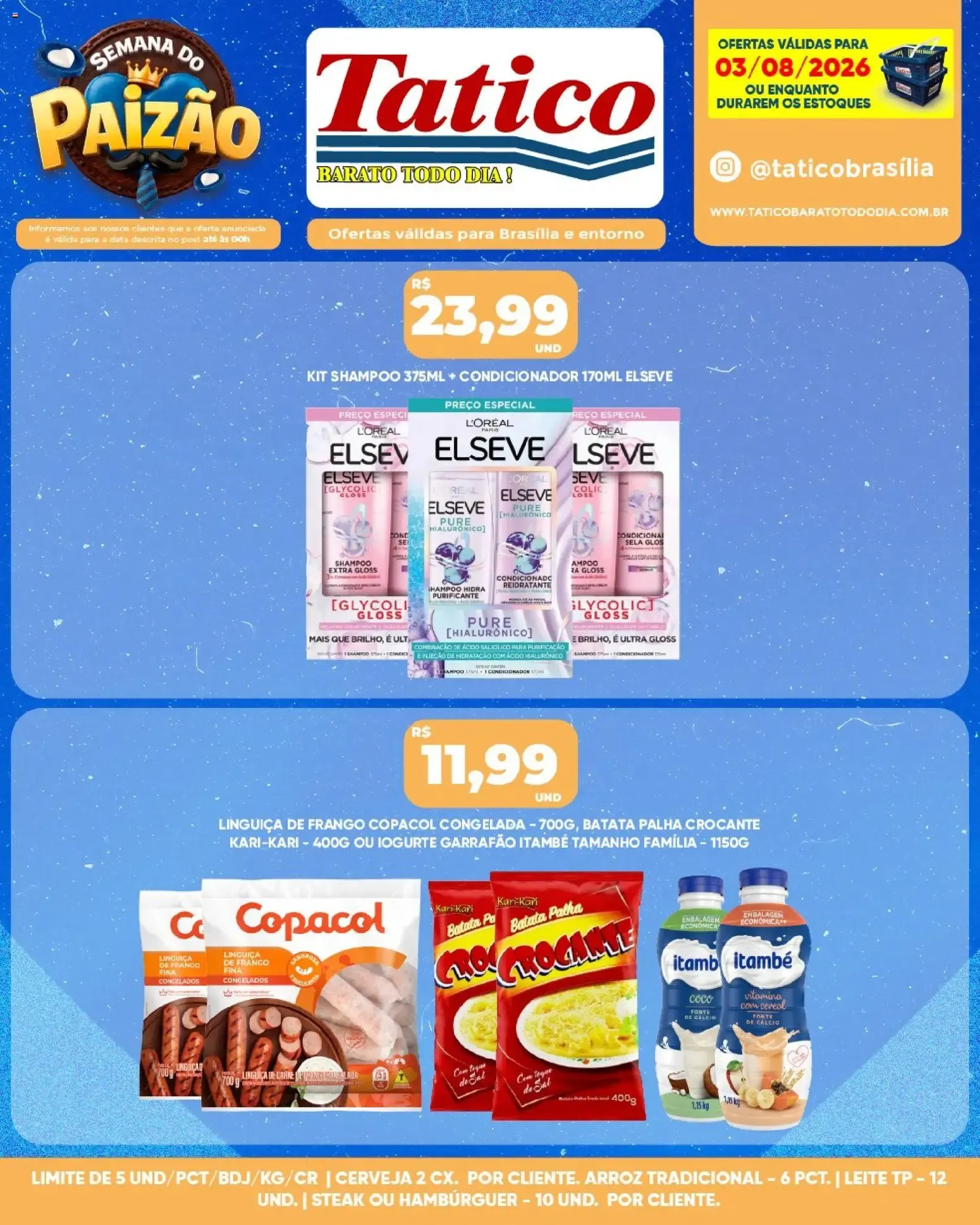 Encarte de Tatico ofertas do Dia de 03/08/2026 | Promoções Online 3 de agosto até 3 de agosto 2026 - Pagina 9