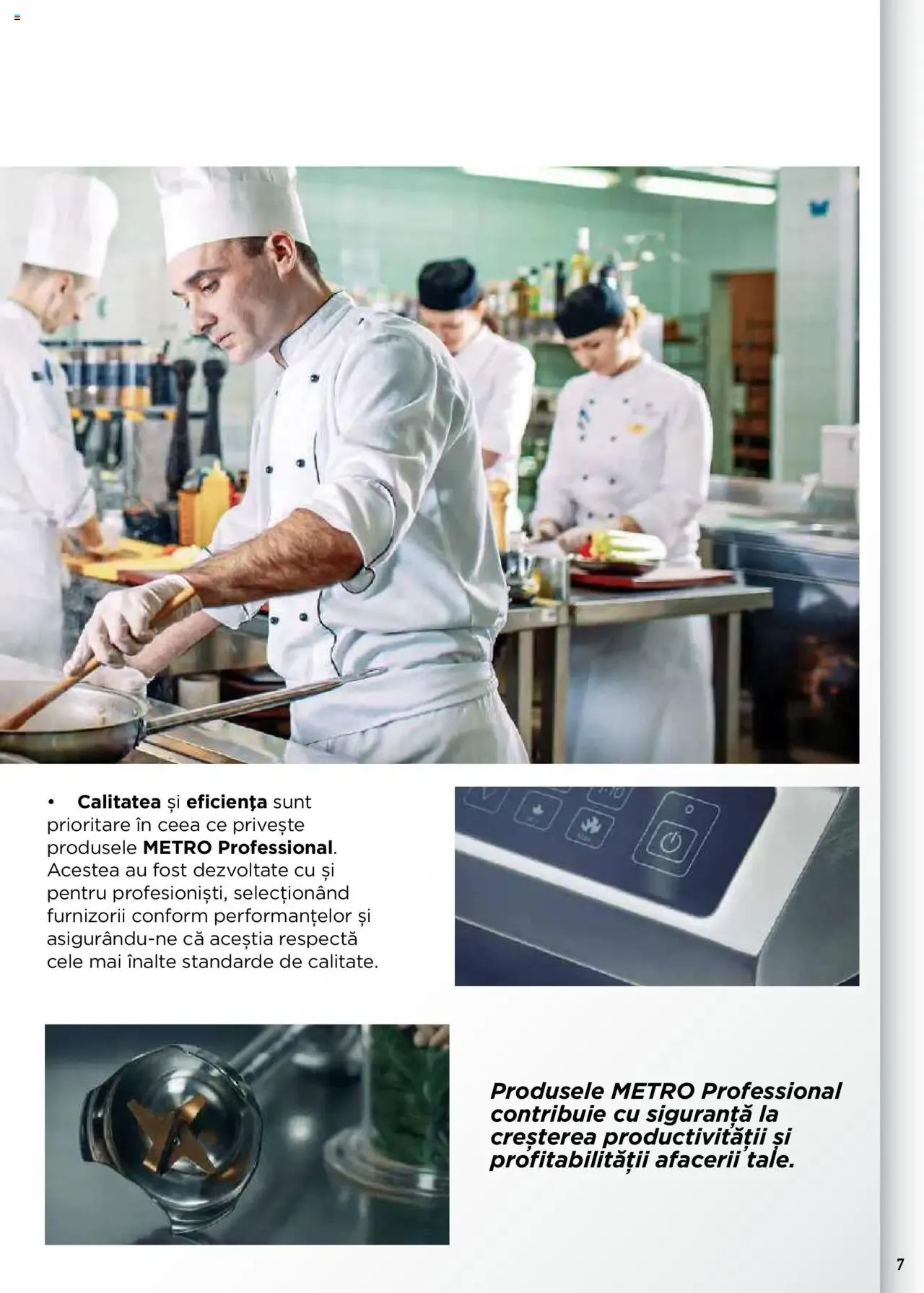 Catalog Metro catalog - Echipamente Profesionale pentru HoReCa - Oferta 17.09.2025 - 31.12.2026 de la 17 septembrie până la 31 decembrie 2026 - Revista Pagina 7