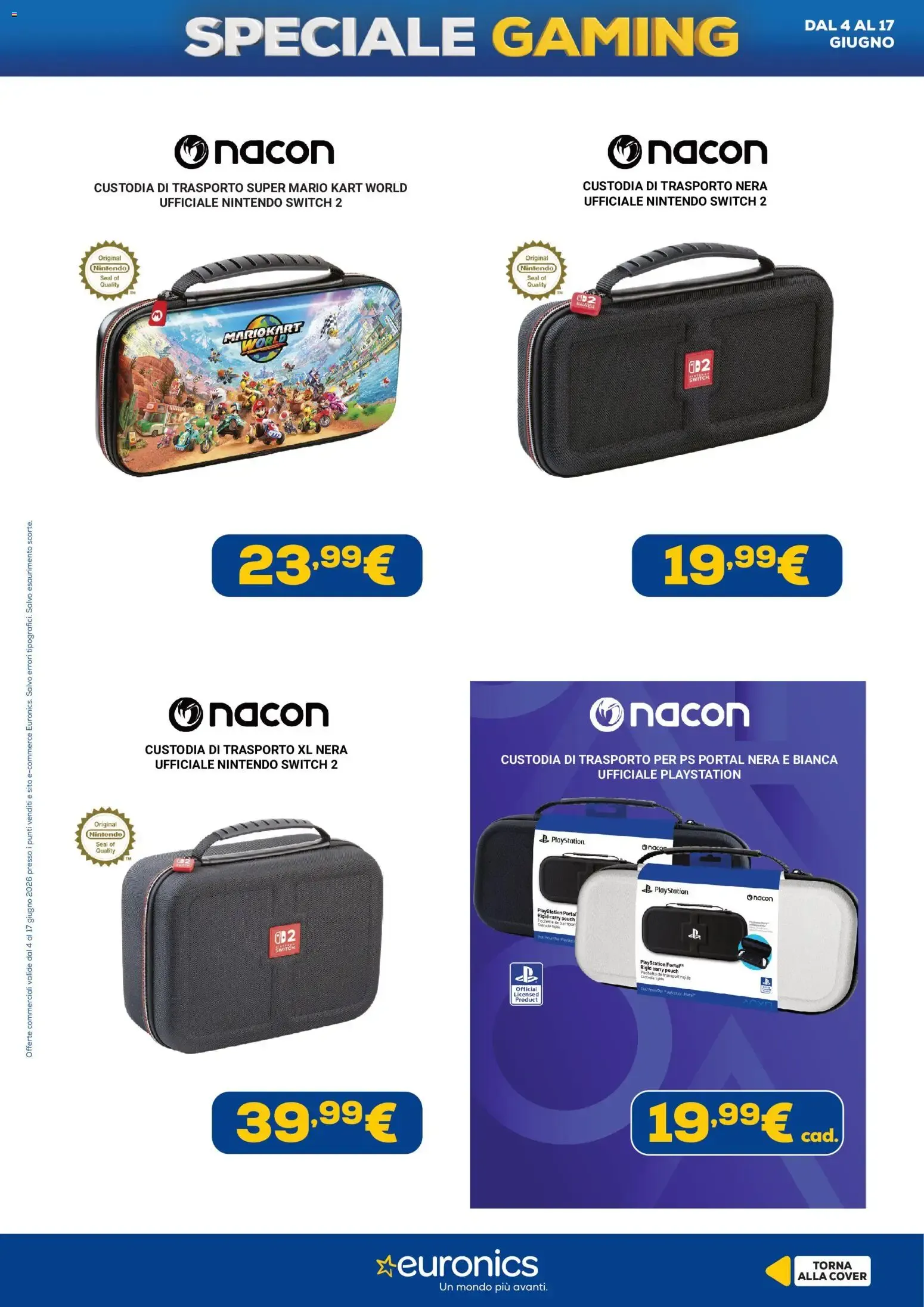 Nuovo Euronics volantino Gaming dal 04/06/2026 > offerte anteprima 🛍️ da 4 giugno a 17 giugno di 2026 - Pagina del volantino 17