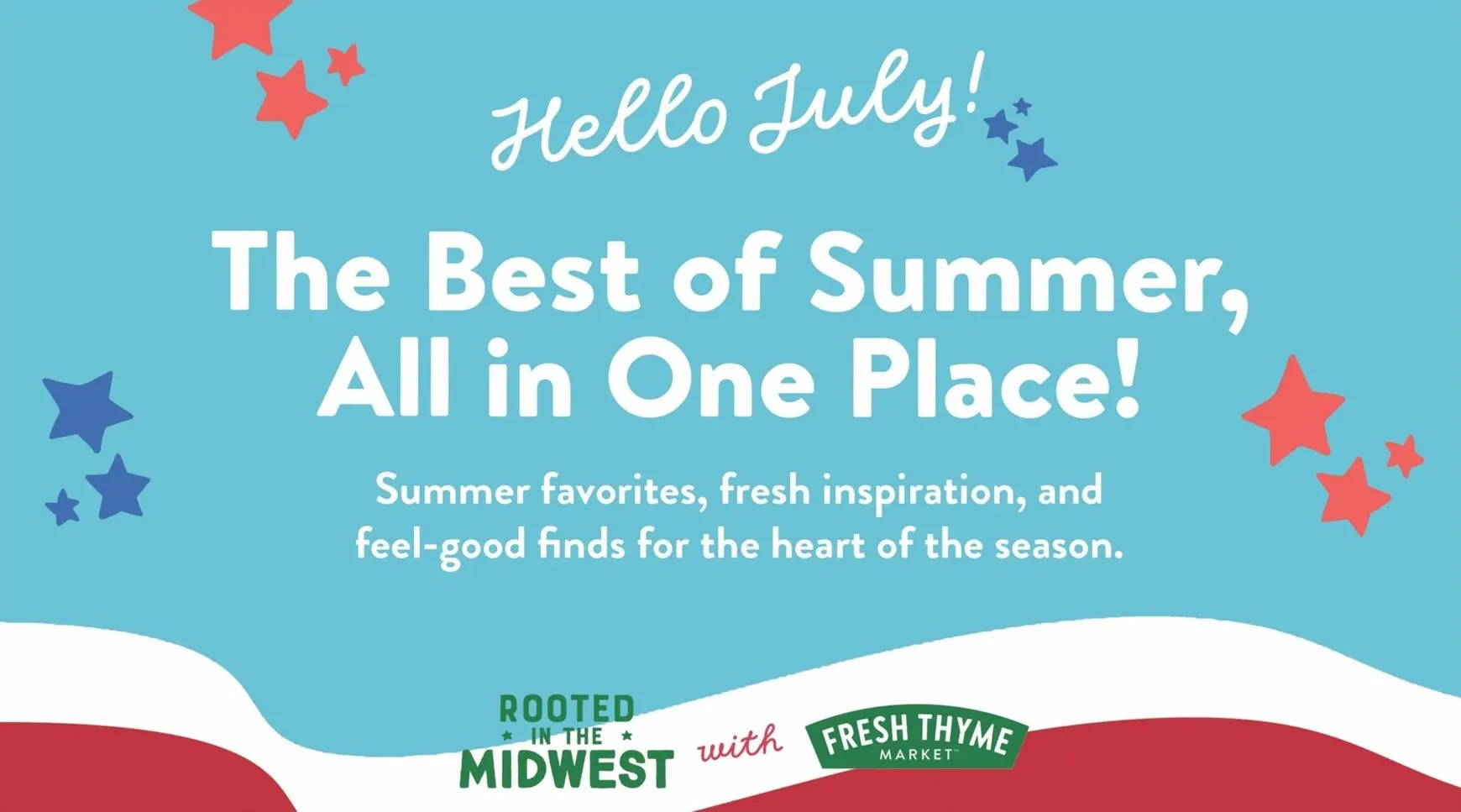 Weekly ad Hello July! The Best of Summer, All in One Place! from July 1 to July 31 2026 - Page 1