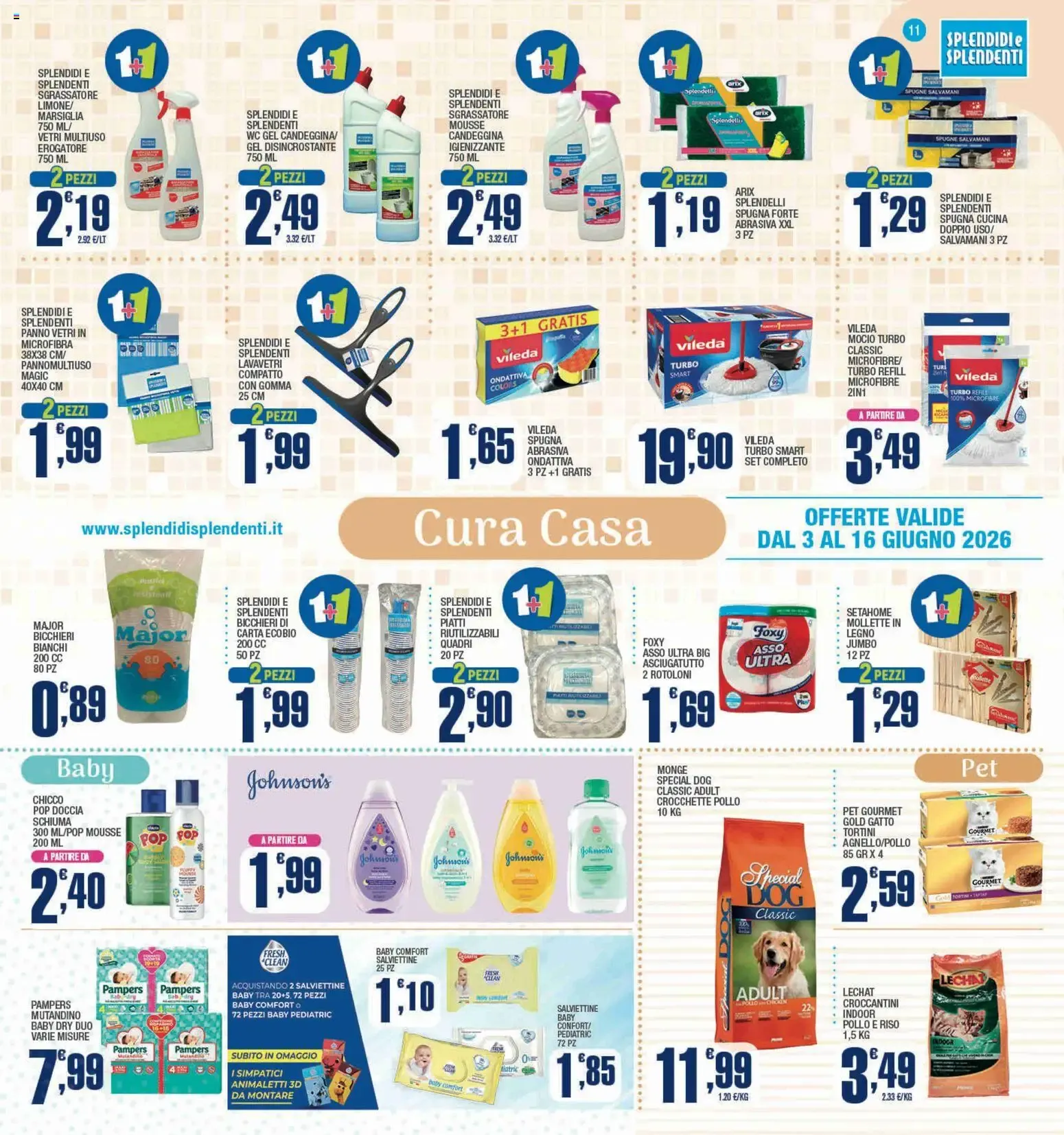 Splendidi e Splendenti volantino dal 03/06/2026 - online Offerte da 3 giugno a 16 giugno di 2026 - Pagina del volantino 11