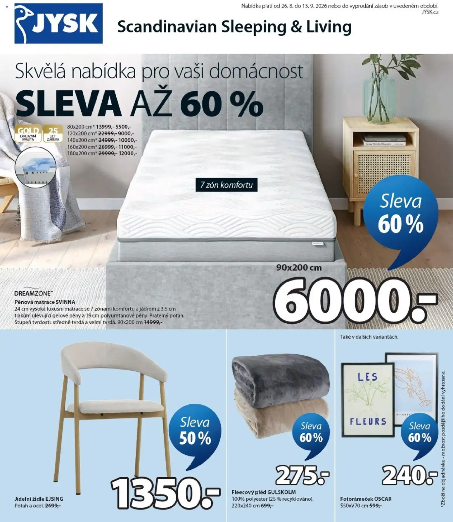 JYSK Scandinavian Sleeping & Living - Skvělá nabídka pro vaši domácnost - 26. srpna 15. září 2026 - Page 1