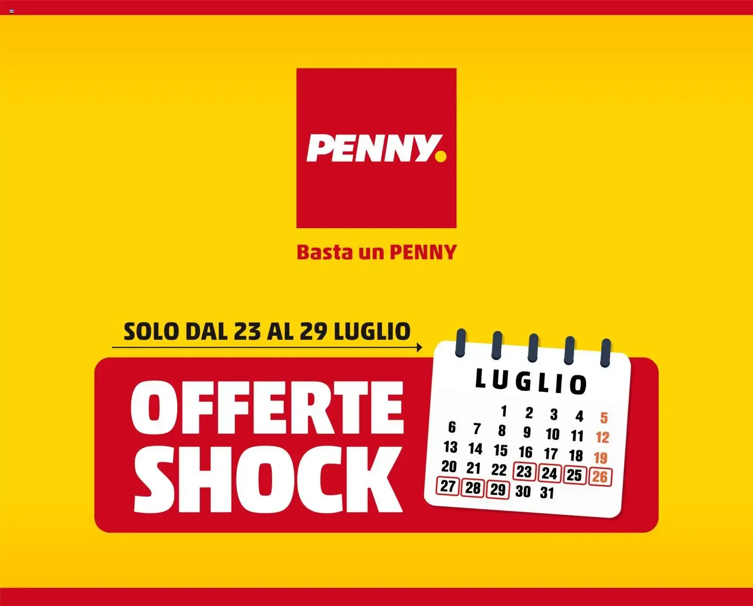 PENNY. OFFERTE SHOCK da 23 luglio a 29 luglio di 2026 - Pagina del volantino 1