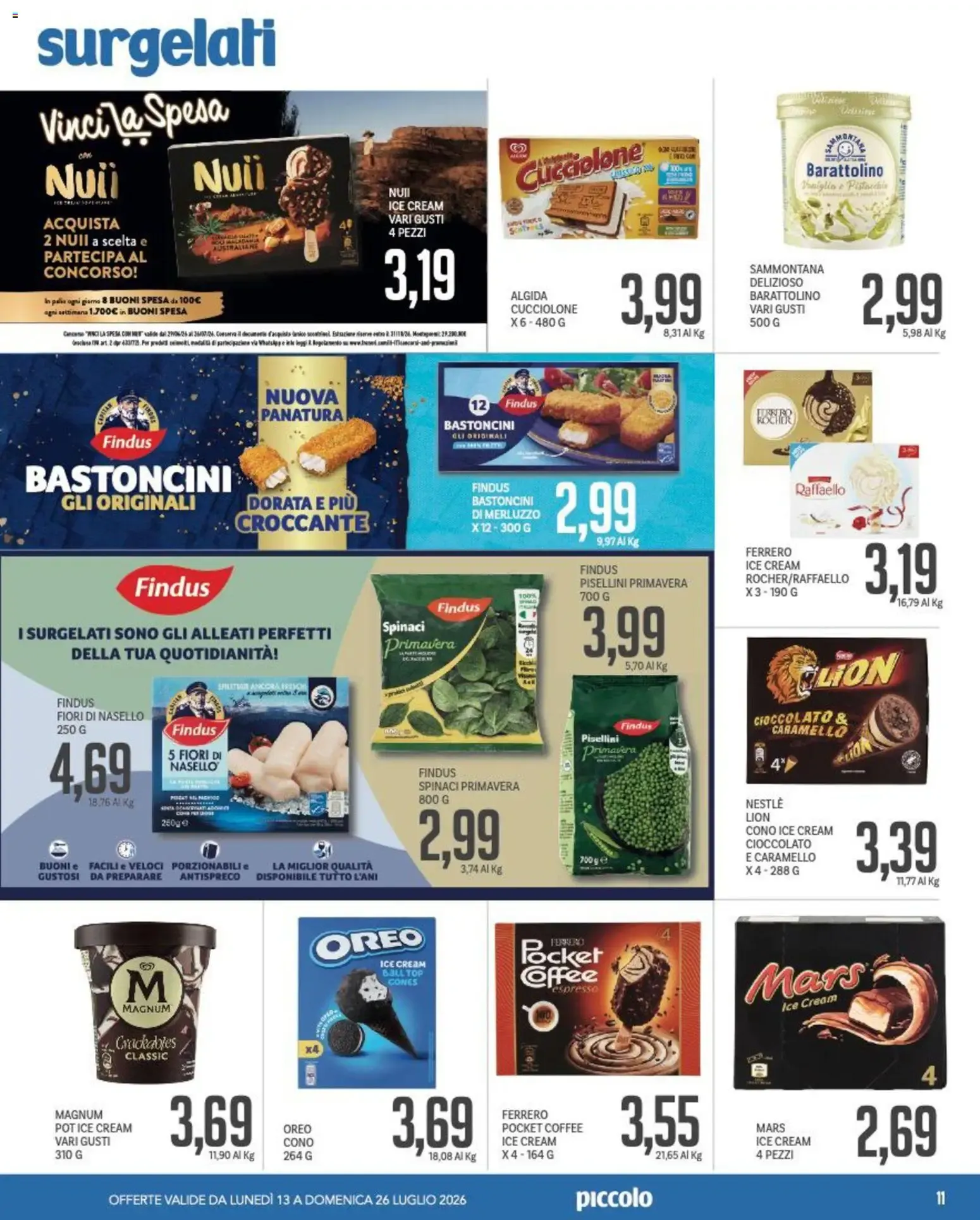 Piccolo volantino dal 13/07/2026 - online Offerte da 13 luglio a 26 luglio di 2026 - Pagina del volantino 11
