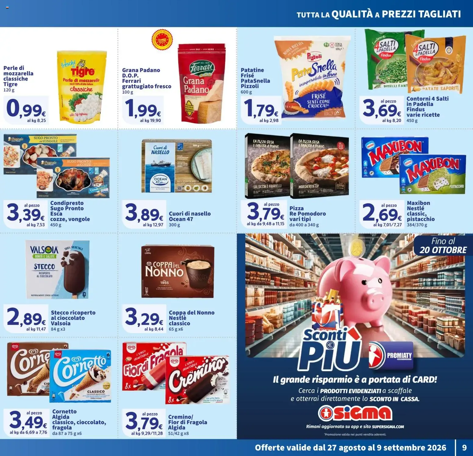Nuovo SIGMA volantino Toscana dal 27/08/2026 > offerte anteprima 🛍️ da 27 agosto a 9 settembre di 2026 - Pagina del volantino 9