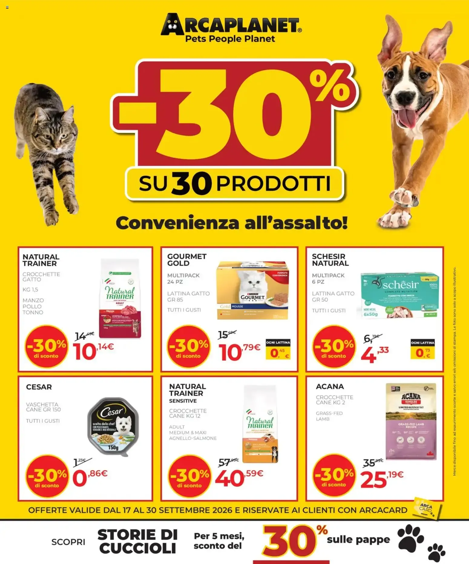 Arcaplanet volantino dal 17/09/2026 - online Offerte da 17 settembre a 30 settembre di 2026 - Pagina del volantino 1