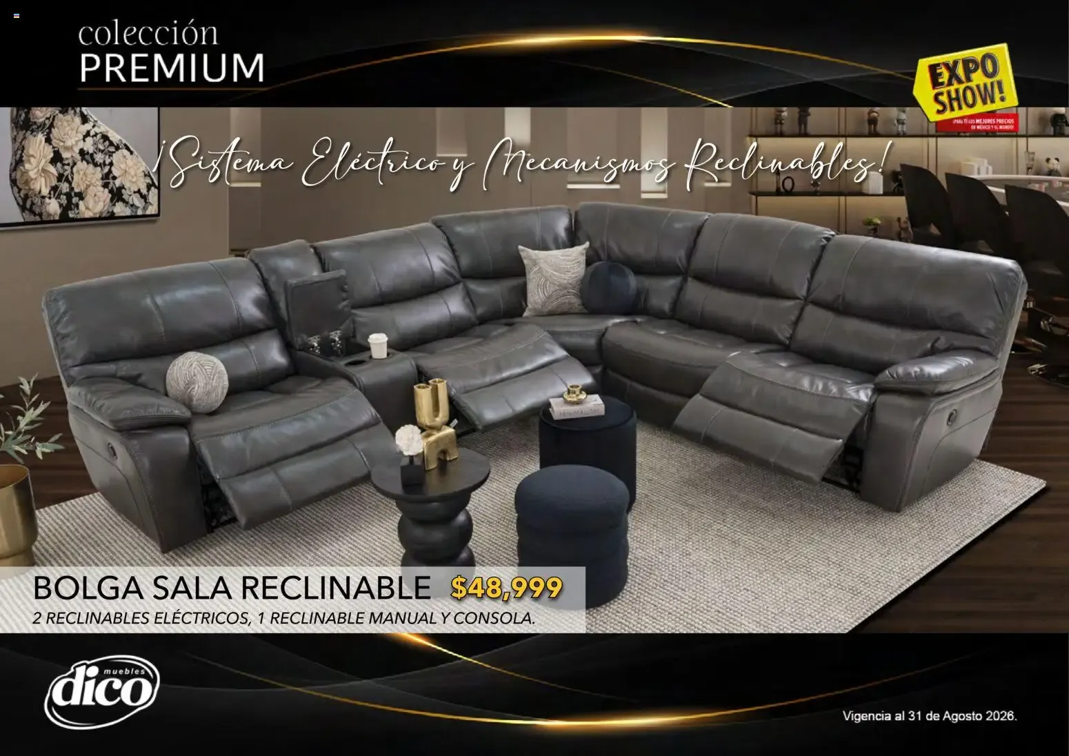 Catálogo de Muebles Dico Catálogo: Colección Premium y Expo Show! 1 de agosto al 31 de agosto 2026 - Pagina 40