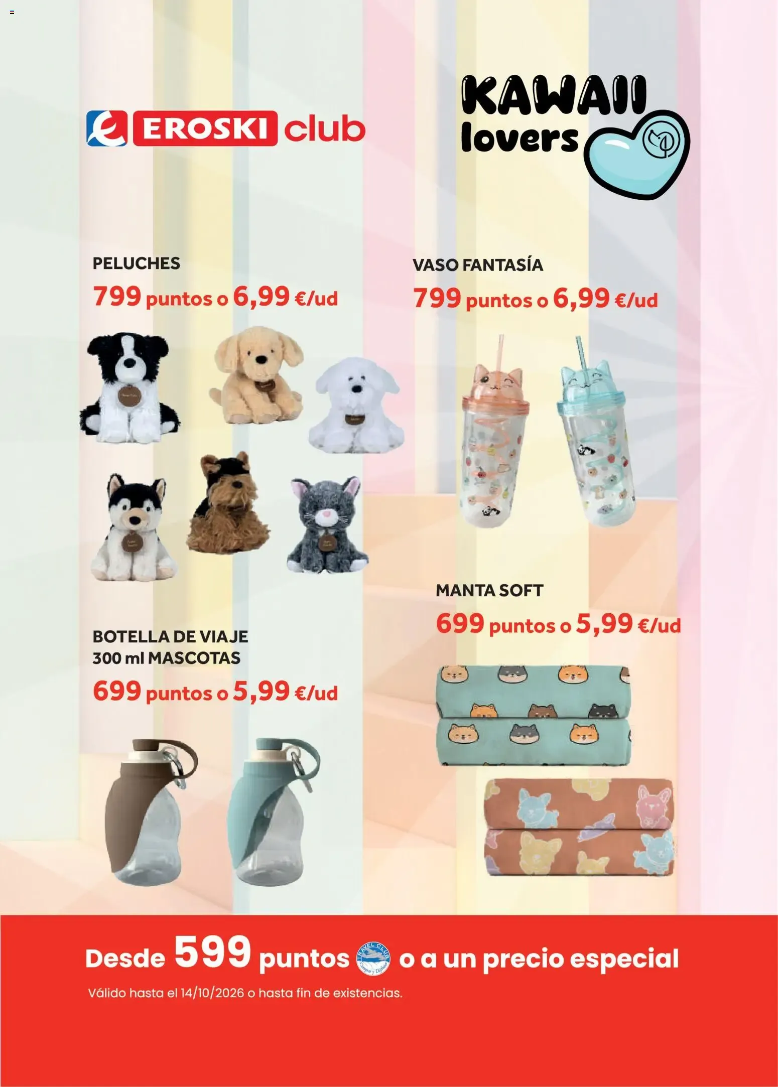 Catálogo de Eroski Fidelización Kawaii Lovers Pets del 13/08/2026 13 de agosto al 14 de octubre 2026 - Página 1