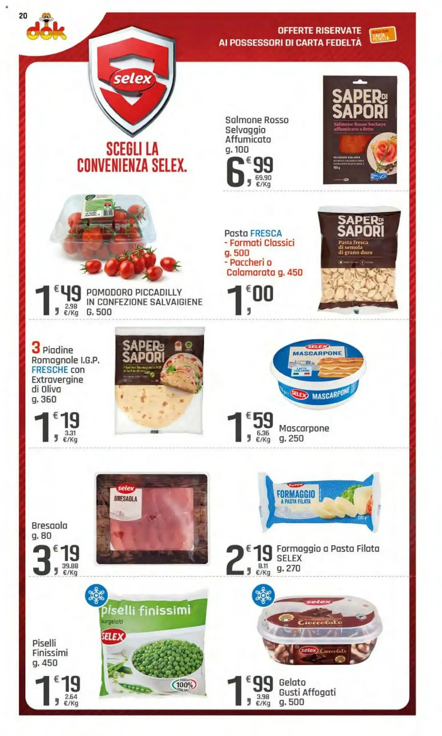 DOK SUPERMERCATI: OFFERTE DAL 23 LUGLIO AL 2 AGOSTO 2026 da 23 luglio a 2 agosto di 2026 - Pagina del volantino 20