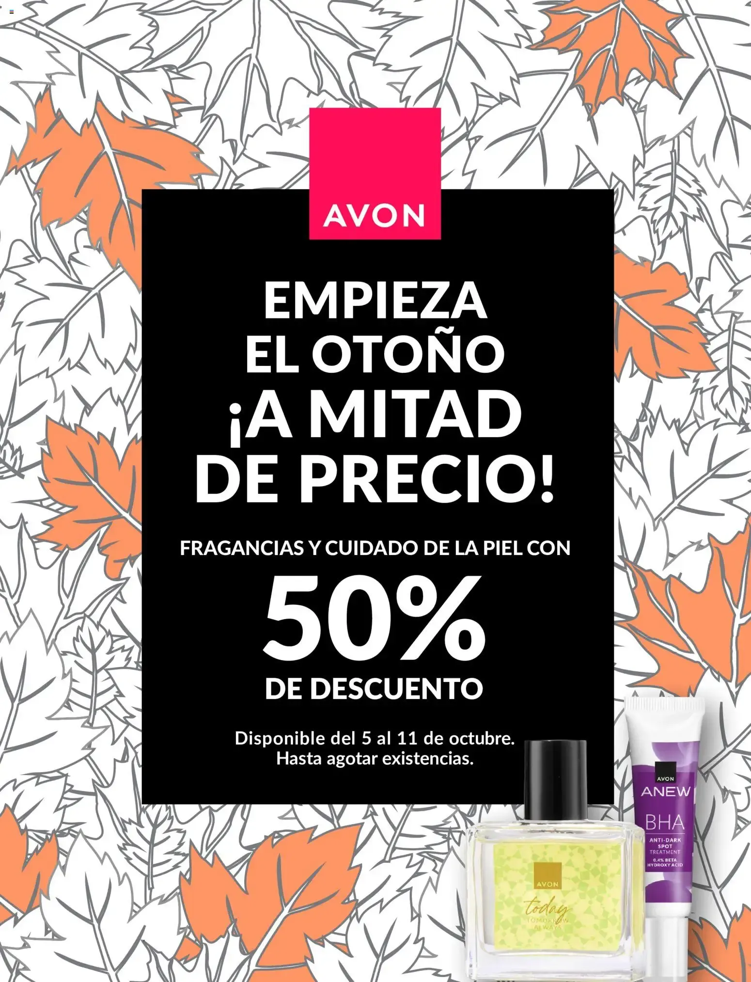 Catálogo de Avon: Empieza el otoño a mitad de precio con 50% de descuento 5 de octubre al 11 de octubre 2026 - Página 1