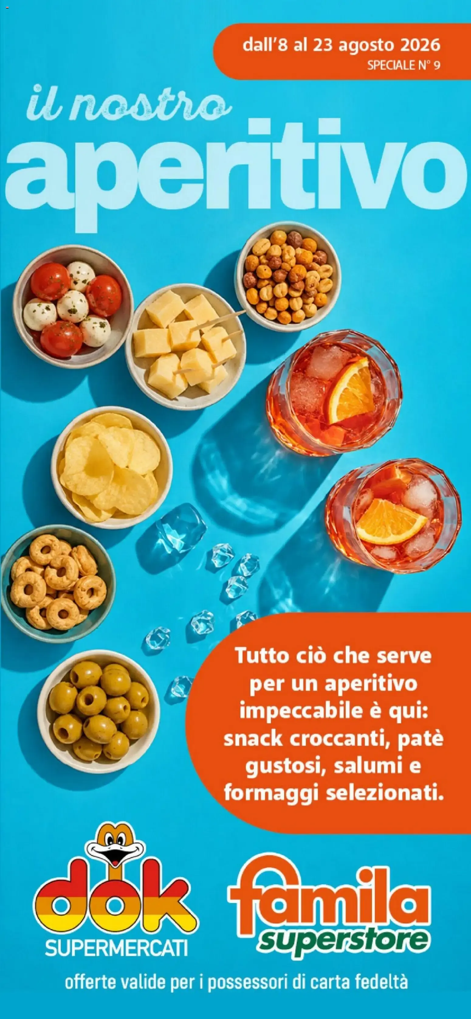 Nuovo DOK volantino Aperitivo dal 08/08/2026 > offerte anteprima 🛍️ da 8 agosto a 23 agosto di 2026 - Pagina del volantino 1