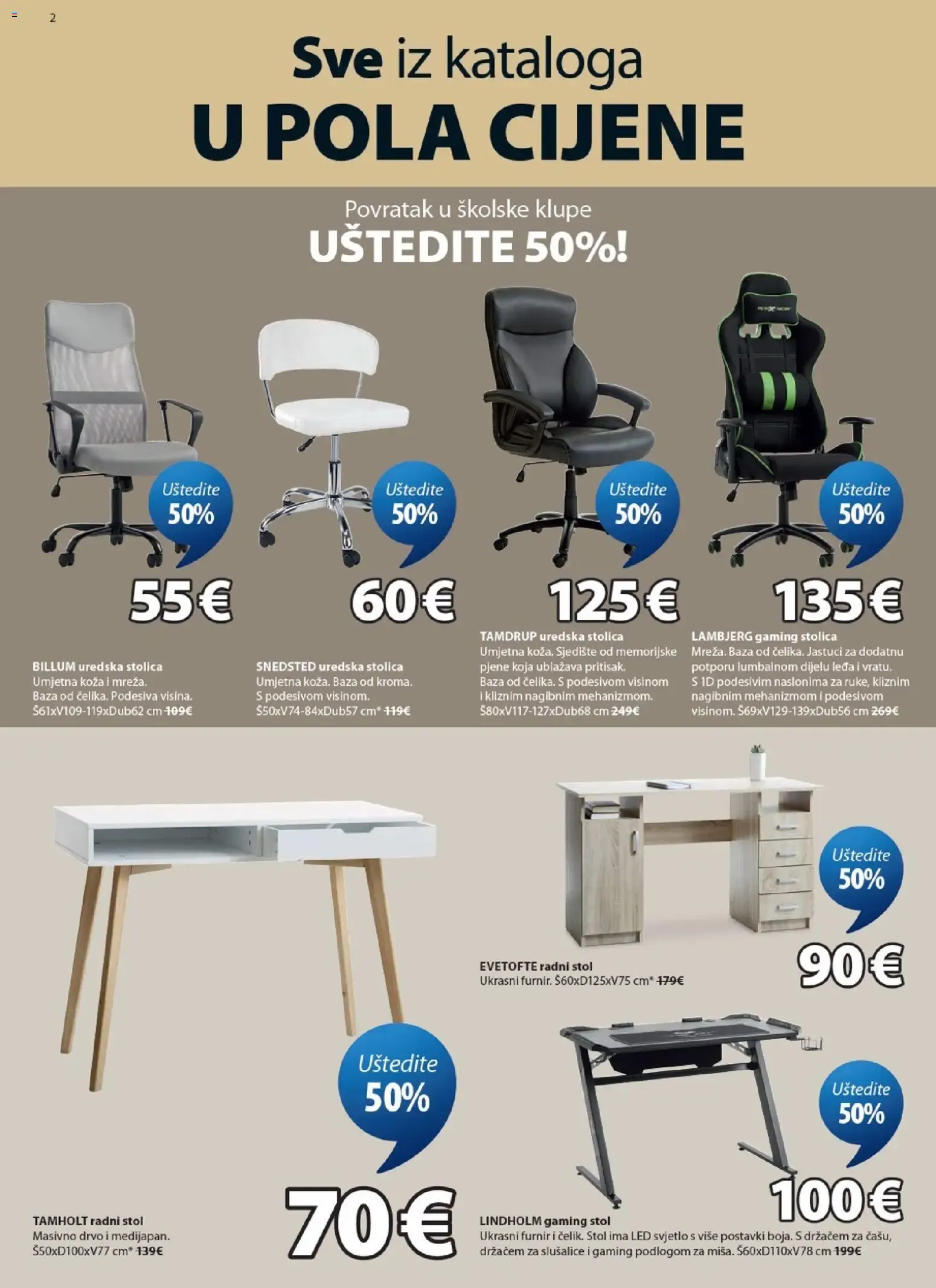 Katalog Sve iz kataloga U POLA CIJENE (Todo del catálogo a mitad de precio) od 5. kolovoza do 18. kolovoza 2026. - Pregled Stranica 2