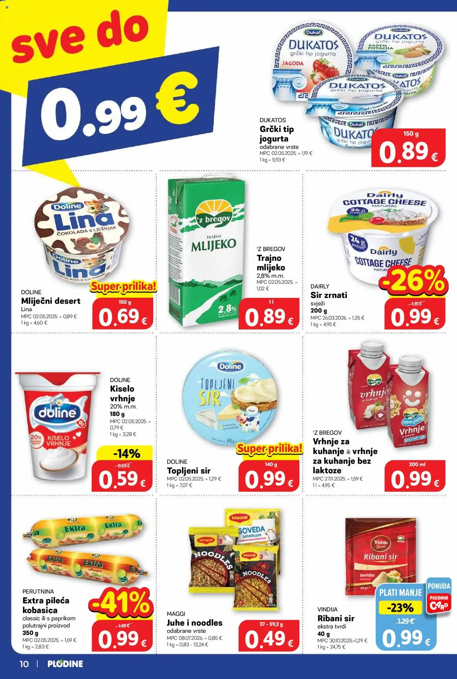 Katalog Plodine Katalog novi od 07.10.2026 na listanje > letak digitalni od 7. listopada do 13. listopada 2026. - Pregled Stranica 10