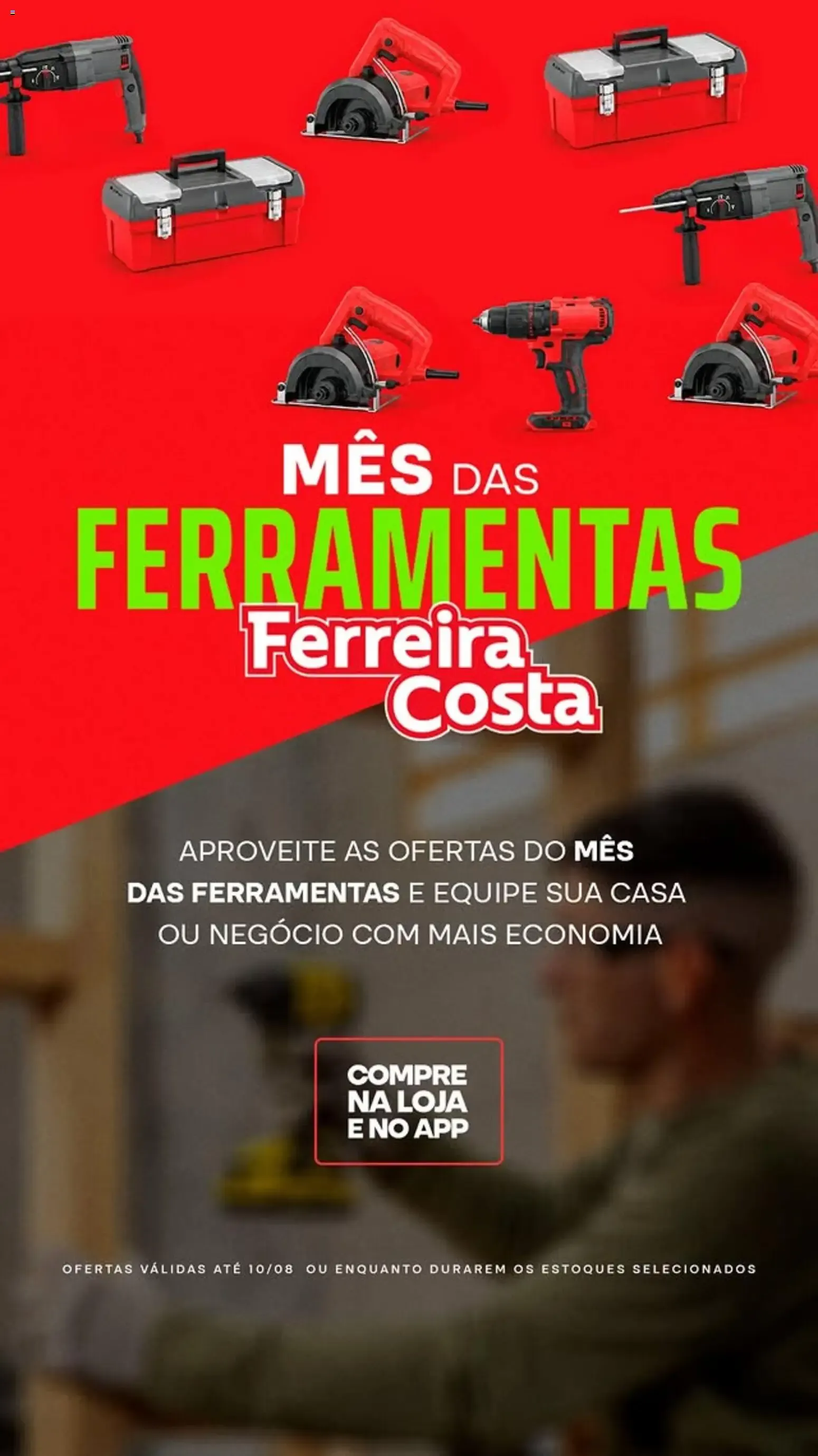 Encarte de Mês das Ferramentas Ferreira Costa 22 de julho até 10 de agosto 2026 - Pagina 5