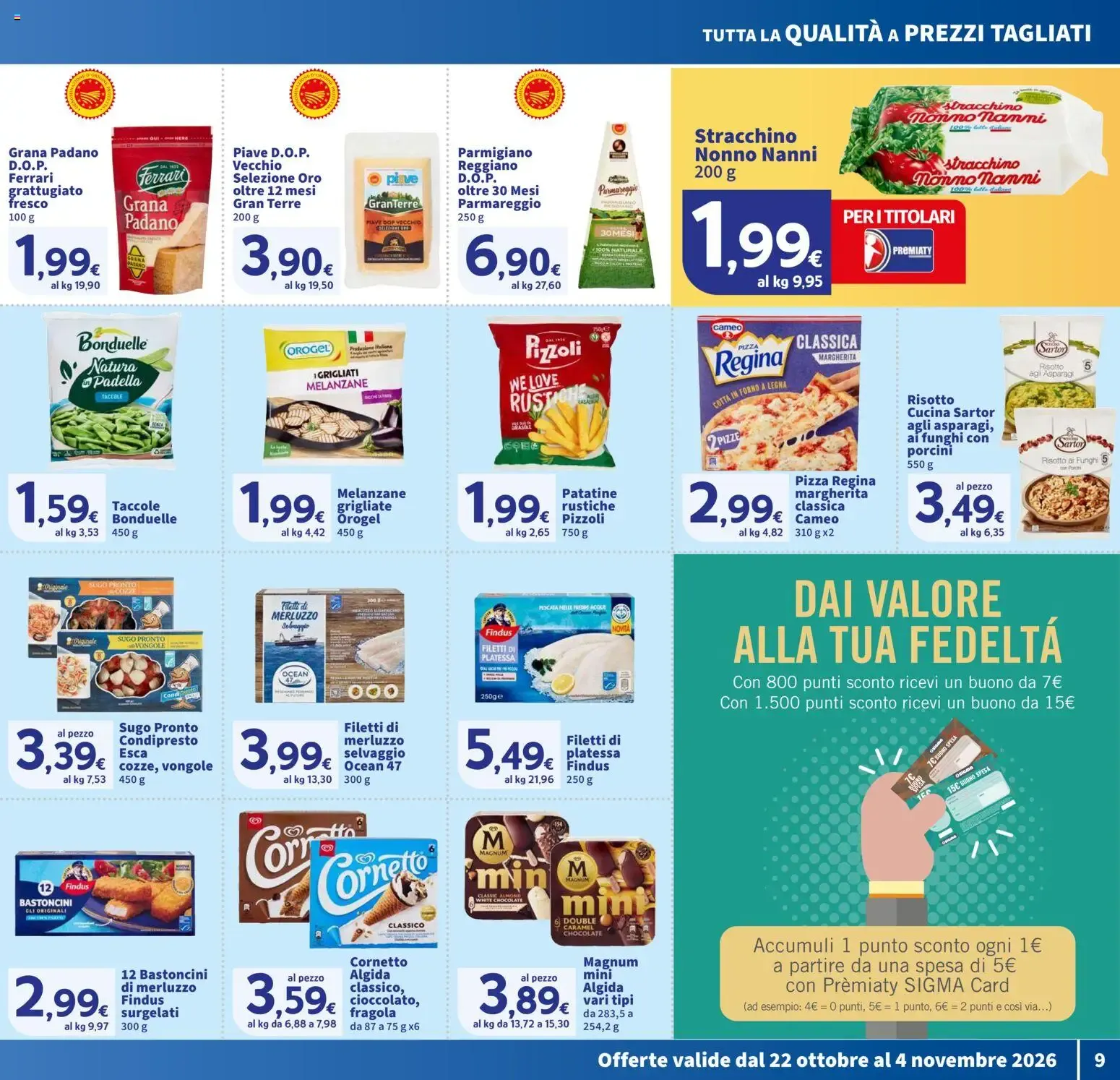 Nuovo SIGMA volantino Toscana dal 22/10/2026 > offerte anteprima 🛍️ da 22 ottobre a 4 novembre di 2026 - Pagina del volantino 9