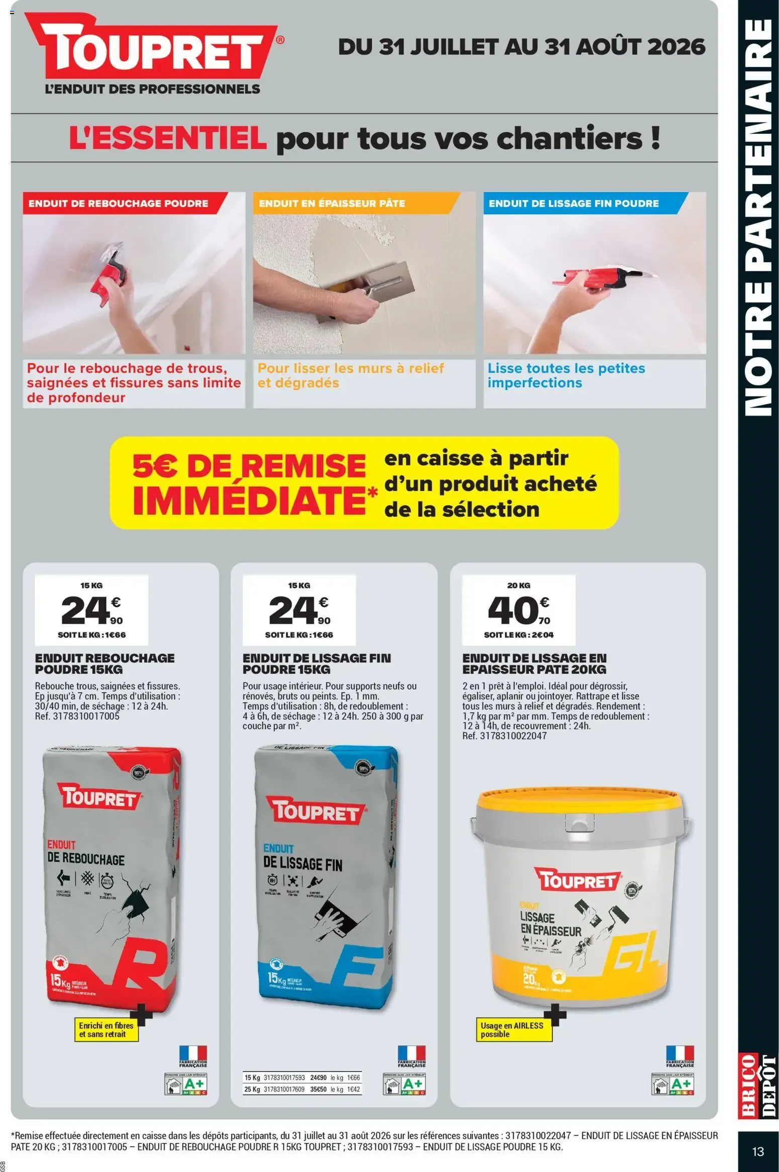 Brico Dépôt: Chantiers d'été à prix dépôt du 31 juillet au 13 août 2026 - Catalogue page 13