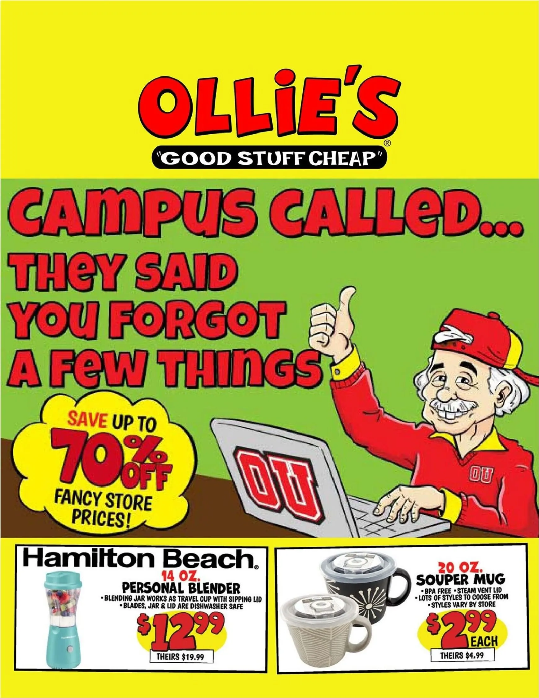 Weekly ad Ollie's: Campus Called... They Said You Forgot a Few Things from July 8 to July 14 2026 - Page 1