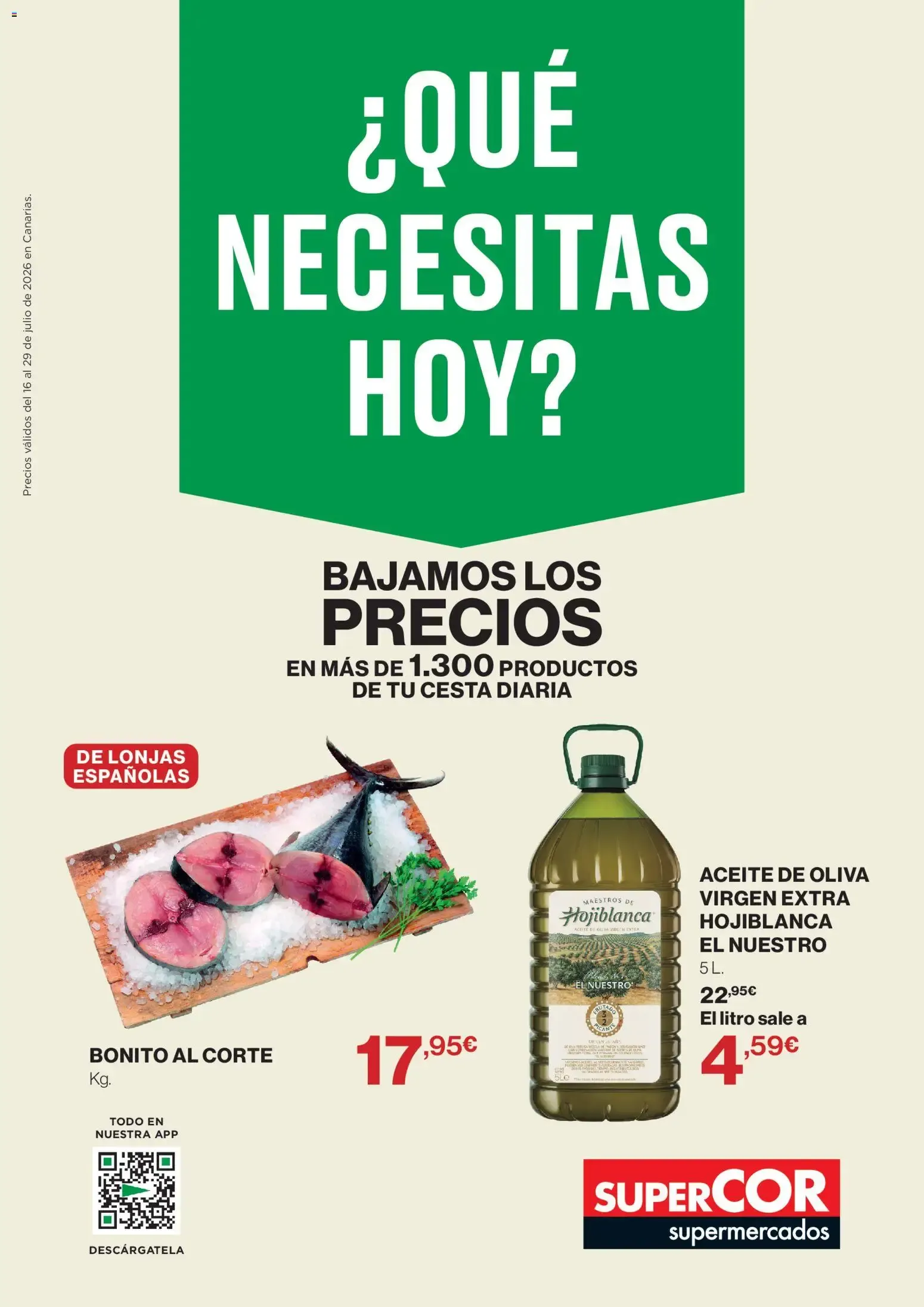 Catálogo de Supercor Canarias: ¿Qué Necesitas Hoy? (16/07/2026 - 29/07/2026) 16 de julio al 29 de julio 2026 - Página 1