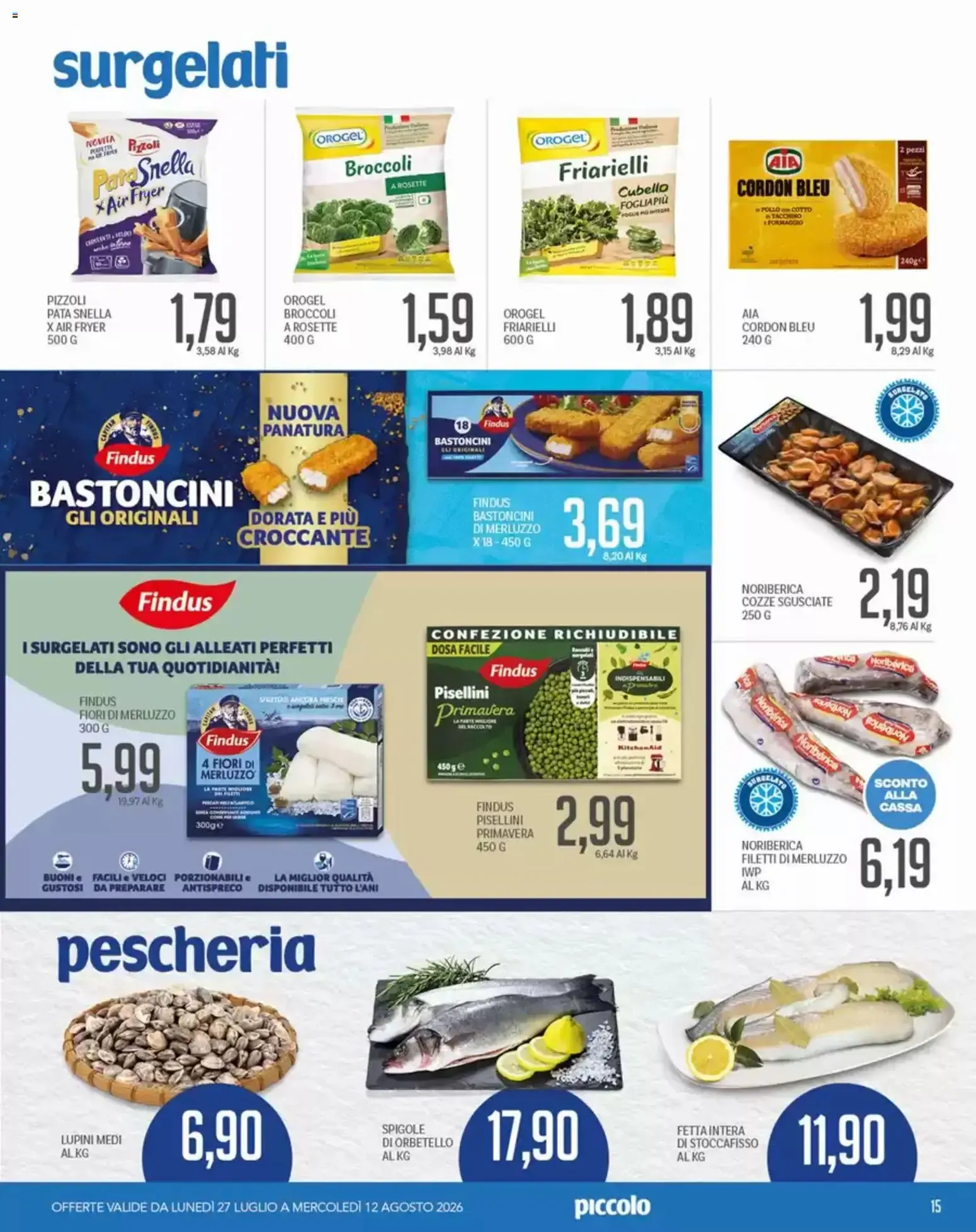 Piccolo volantino dal 27/07/2026 - online Offerte da 27 luglio a 12 agosto di 2026 - Pagina del volantino 15