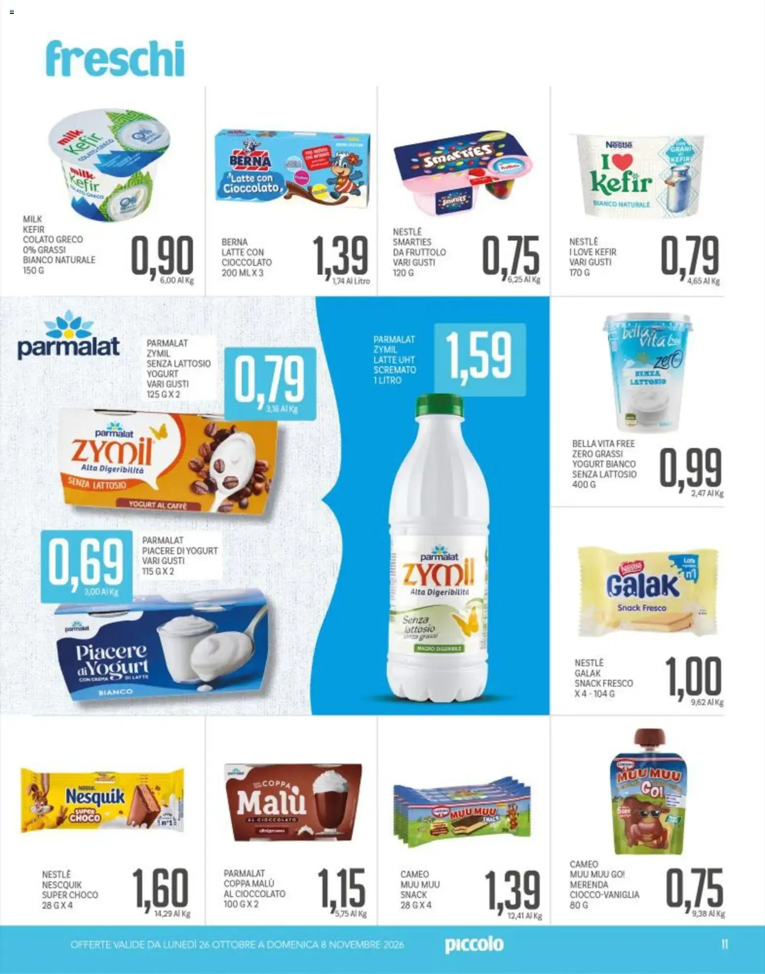 Piccolo volantino dal 26/10/2026 - online Offerte da 26 ottobre a 8 novembre di 2026 - Pagina del volantino 10