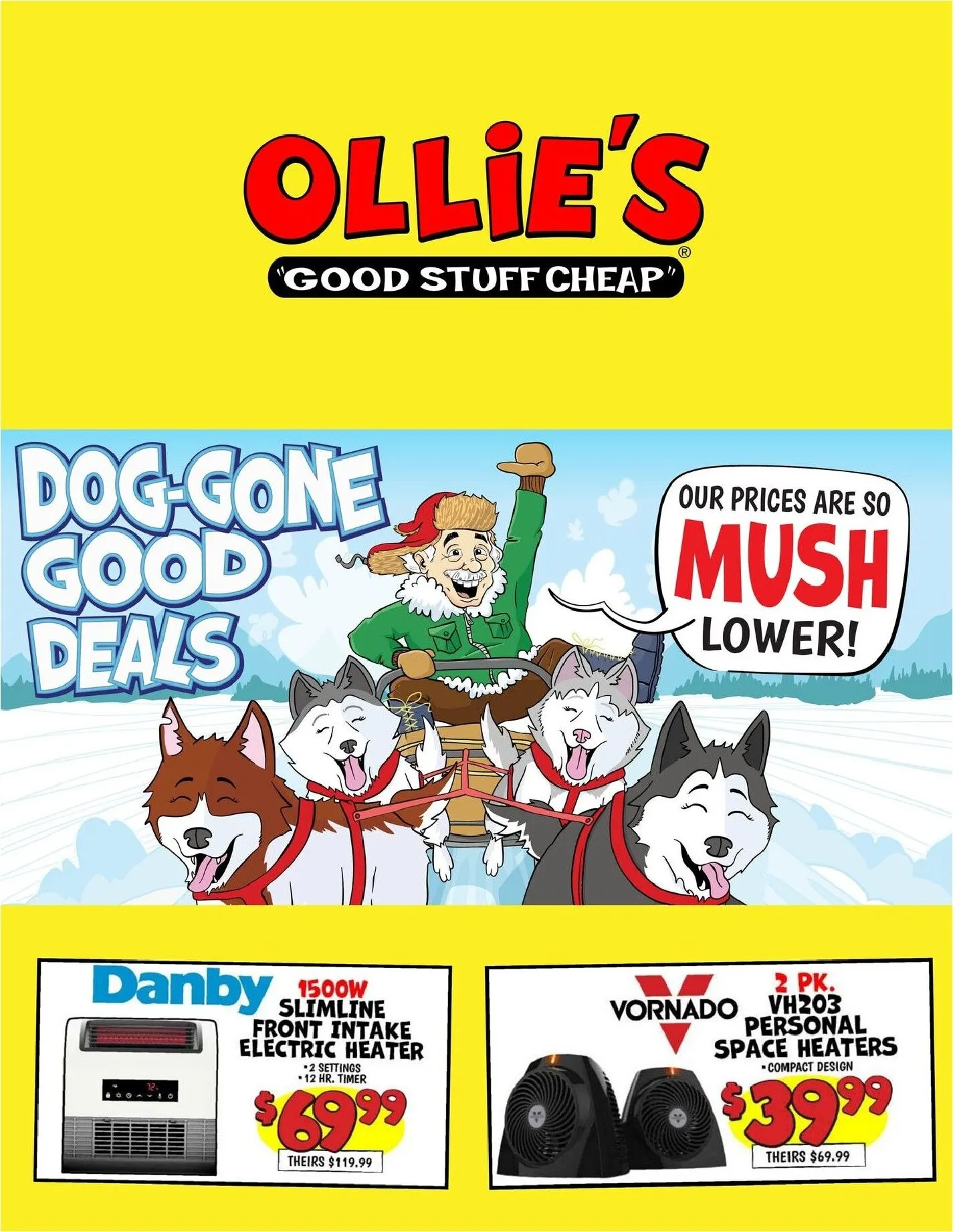 Weekly ad Ollie's Dog-Gone Good Deals - Mush Lower Prices! from October 17 to October 24 2026 - Page 1