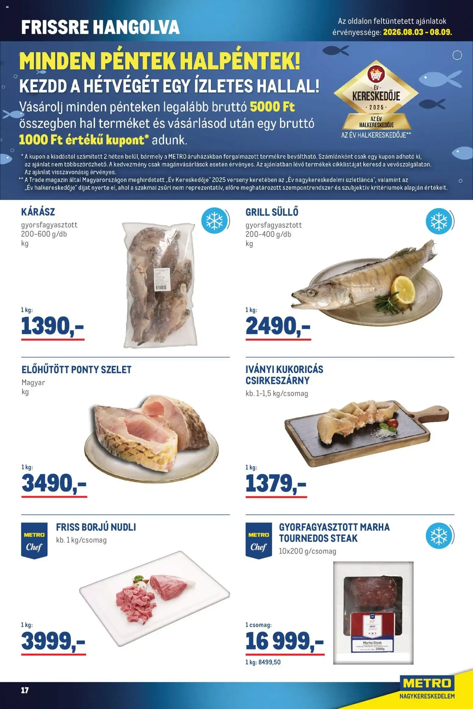 Katalógus Metro akciós újság - 2026.08.01. -tól/töl > akció, lapozható szórólap 🛍️ augusztus 1.-tól augusztus 31.-ig 2026. - Oldal 17