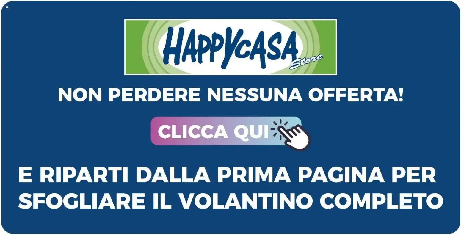 Happy Casa Store - Volantino Offerte da 15 luglio a 29 luglio di 2026 - Pagina del volantino 49