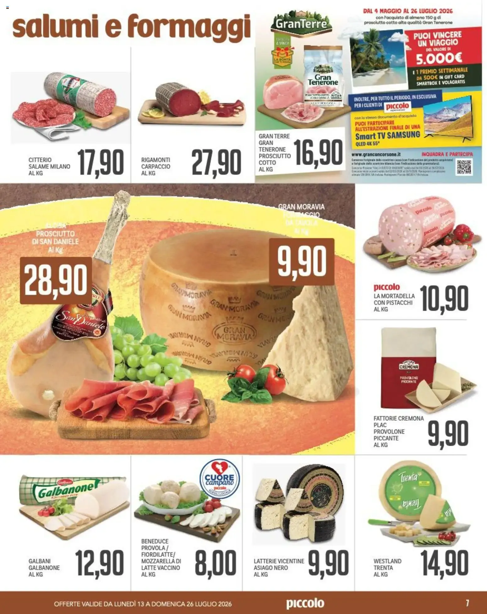 Piccolo volantino dal 13/07/2026 - online Offerte da 13 luglio a 26 luglio di 2026 - Pagina del volantino 7