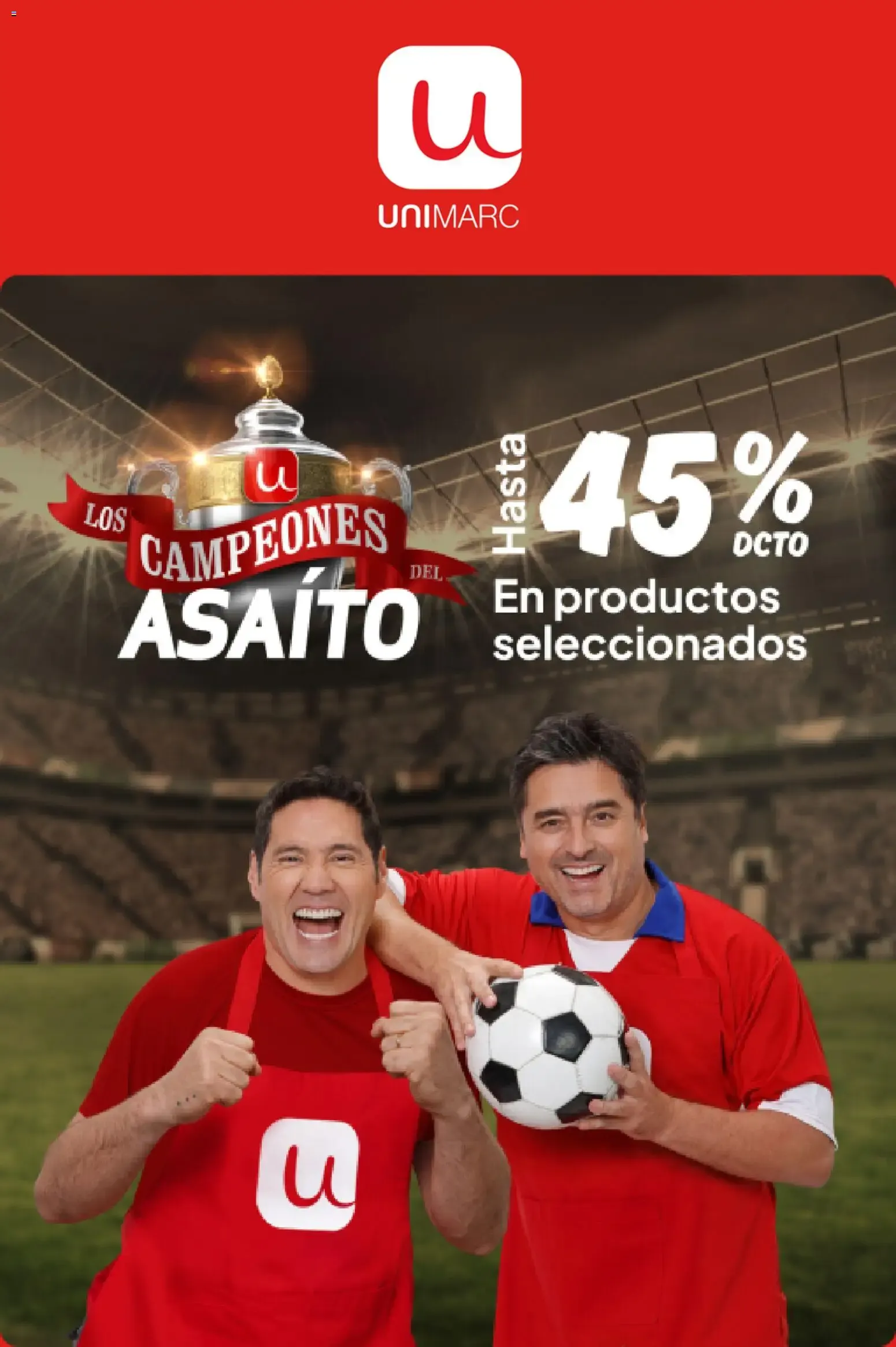 Catálogo de Unimarc: Los Campeones del Asaíto 28 de junio al 6 de julio 2026 - Página 1