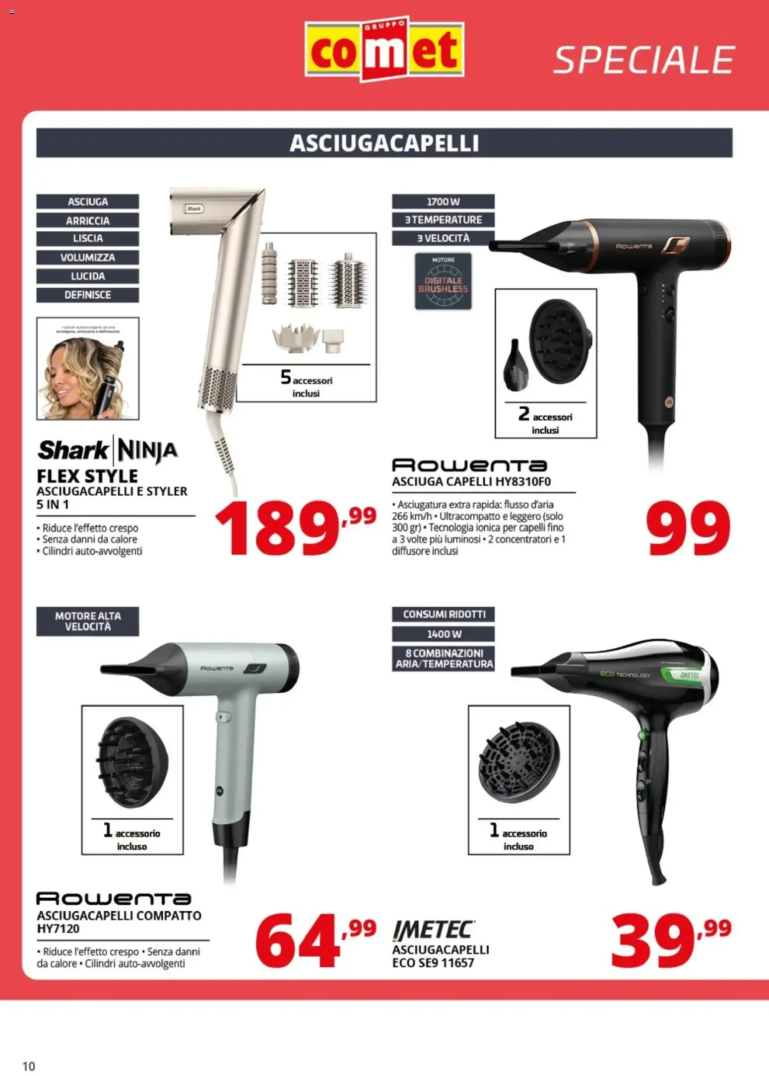 Nuovo Comet volantino Piccoli Elettrodomestici Cura persona dal 03/07/2026 > offerte anteprima 🛍️ da 3 luglio a 15 luglio di 2026 - Pagina del volantino 10