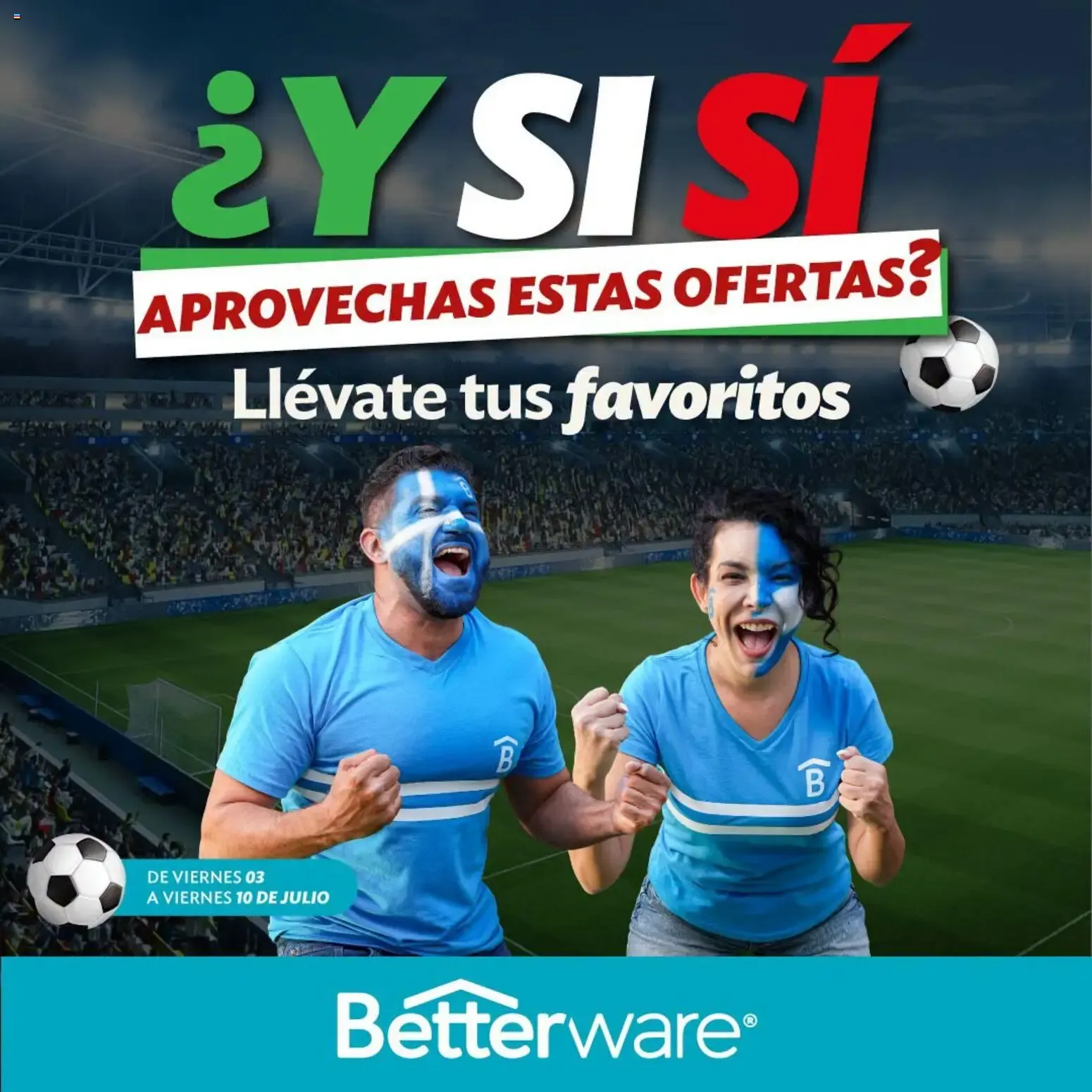 ¿Y SI SÍ APROVECHAS ESTAS OFERTAS? Llévate tus favoritos