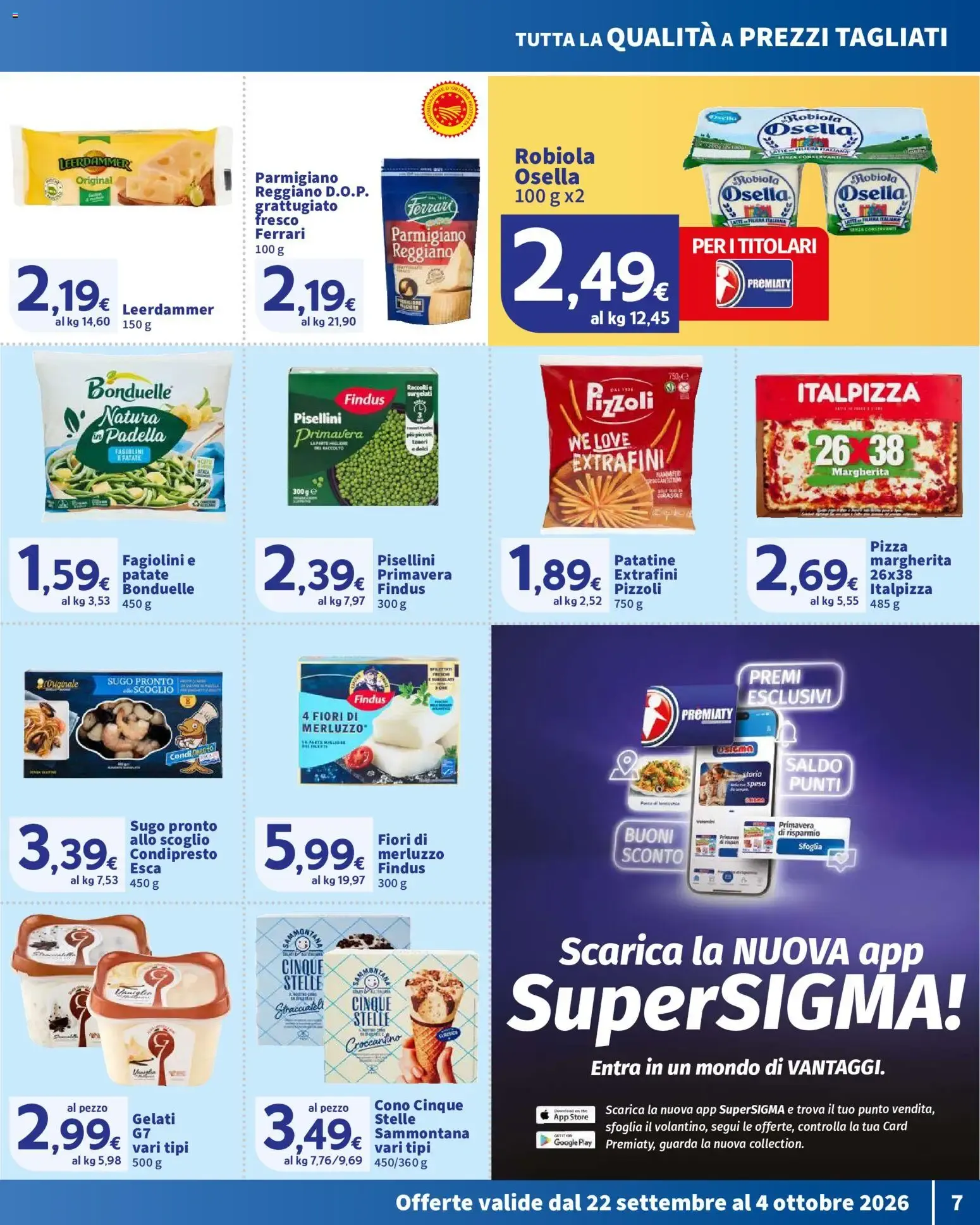 Nuovo SIGMA volantino OK dal 22/09/2026 > offerte anteprima 🛍️ da 22 settembre a 4 ottobre di 2026 - Pagina del volantino 7