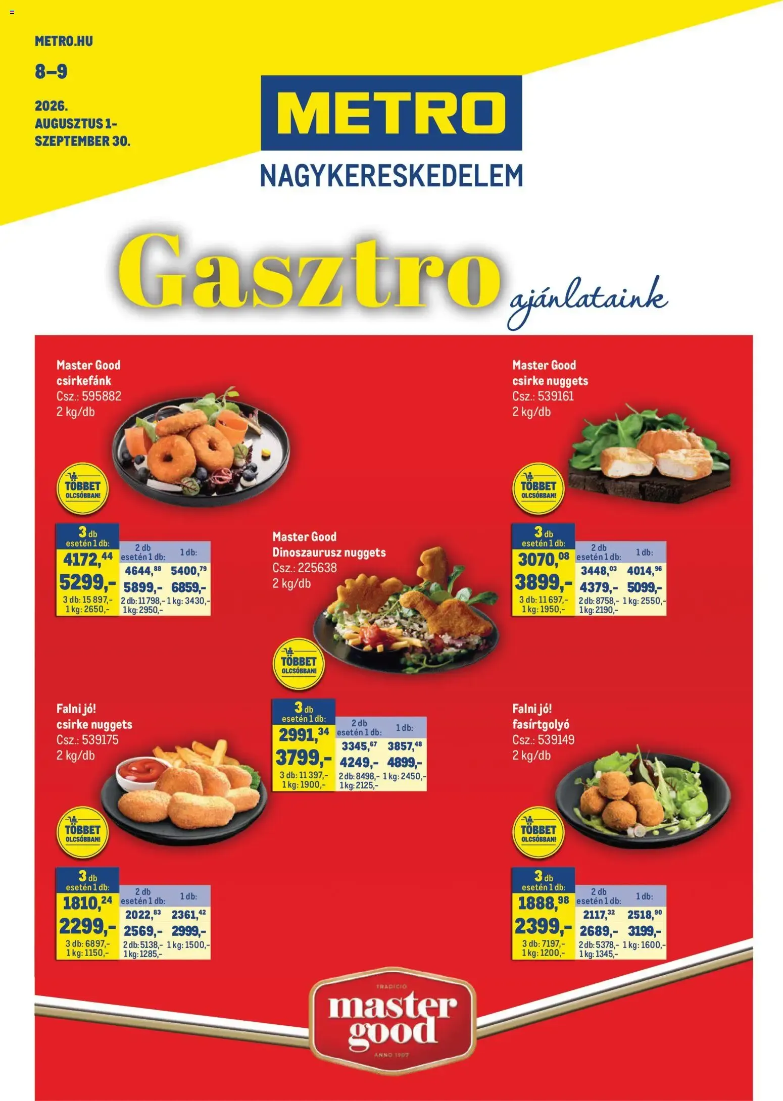 Katalógus Metro Gasztro Ajánlataink 2026/08-09 - 2026.08.01. -tól/töl > akció, lapozható szórólap 🛍️ augusztus 1.-tól szeptember 30.-ig 2026. - Oldal 1