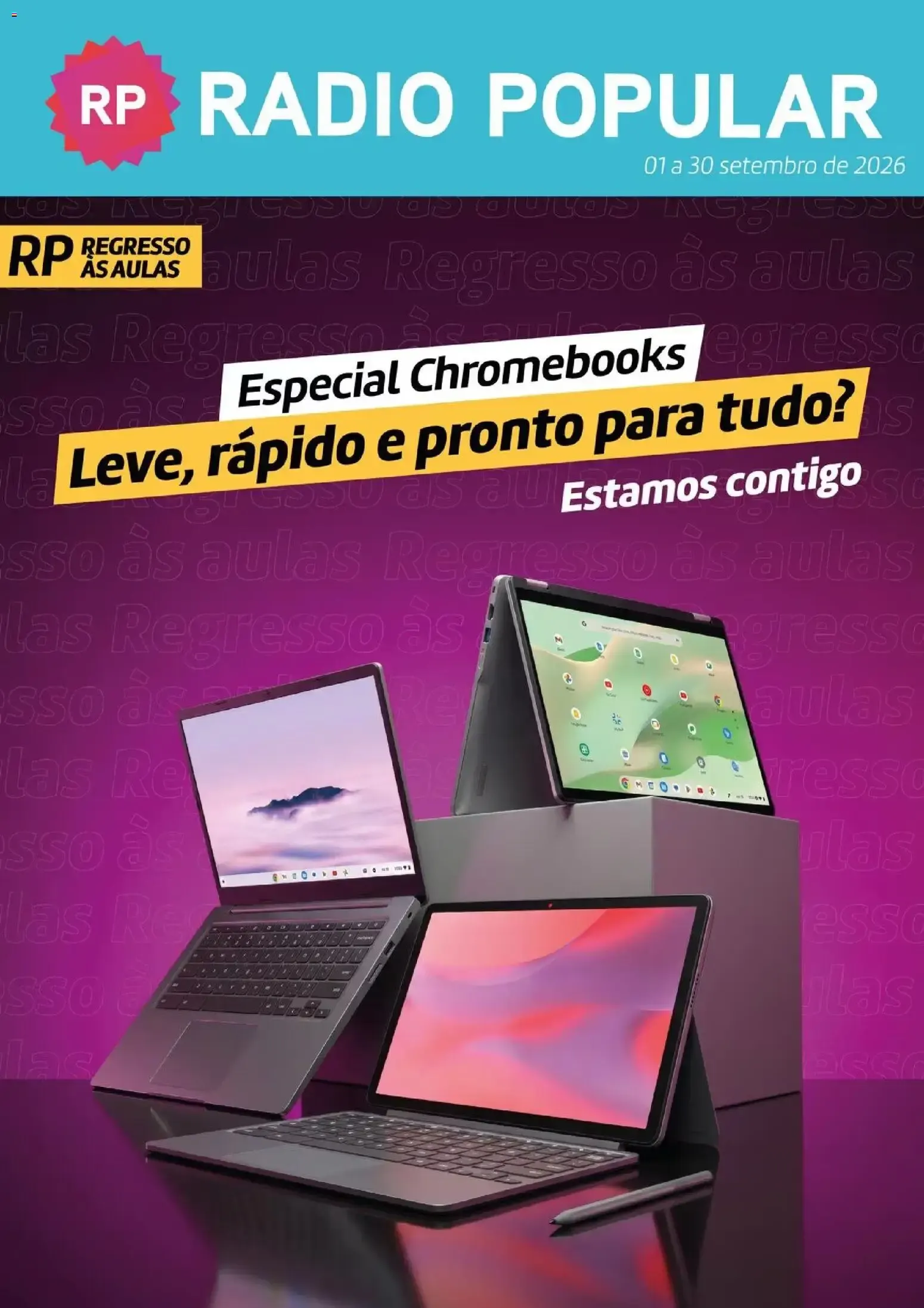 Folheto Radio Popular Especial Chromebooks » de 01/09/2026 - 30/09/2026 de 1 de setembro até 30 de setembro 2026 - Pagina 1